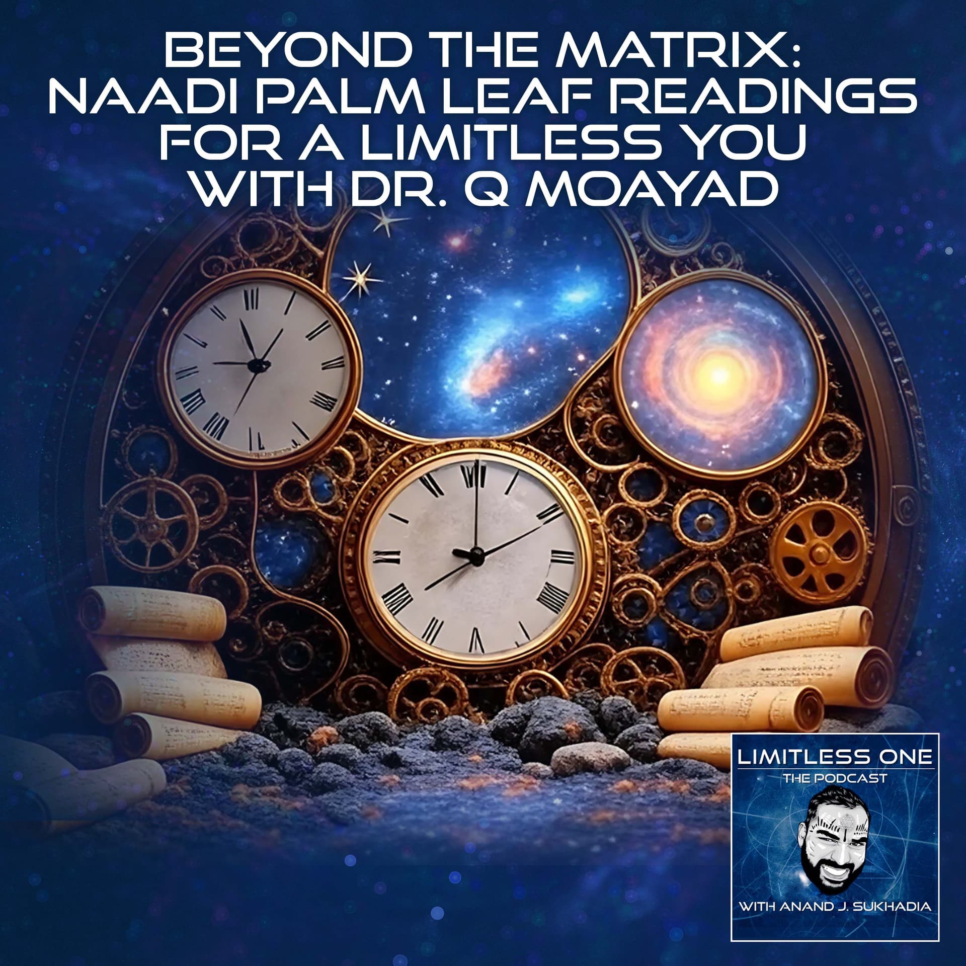Beyond The Matrix: Naadi Palm Leaf Readings For A Limitless You With Dr Q Moayad - LIMITLESS ONE cover