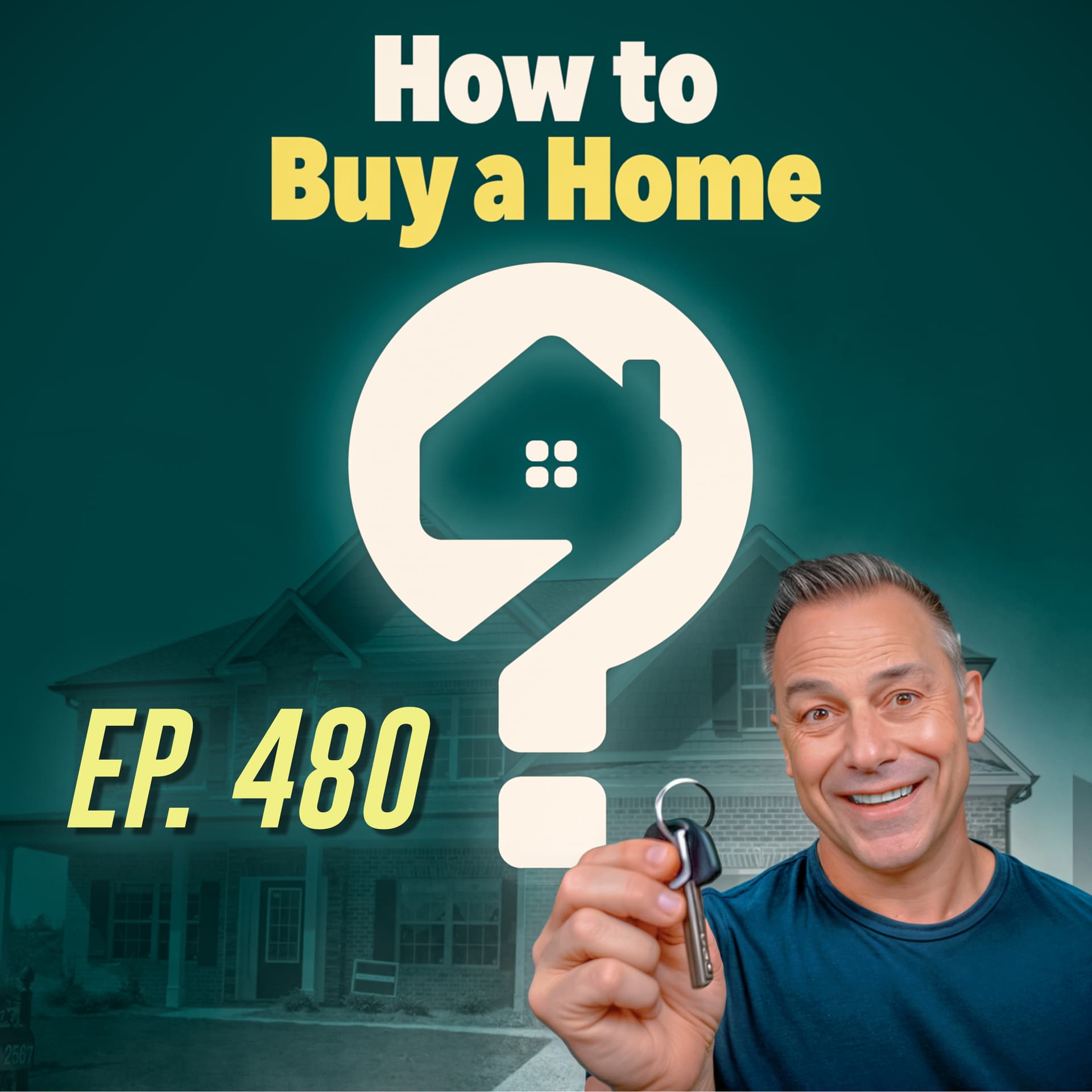 How to Buy a Home Explained in Under 20 Minutes (First Time Home Buyers) — How to Buy a Home: The #1 First Time Home Buyer Podcast cover