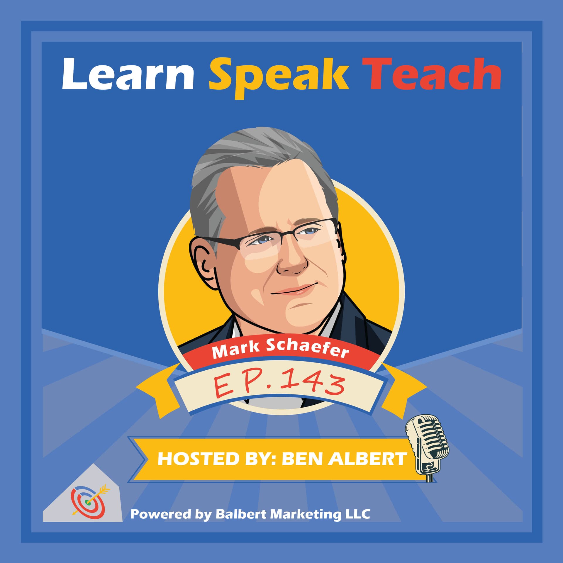 How AI Changes Your Customers w/ Mark Schaefer (LST #143) - Learn Speak Teach cover