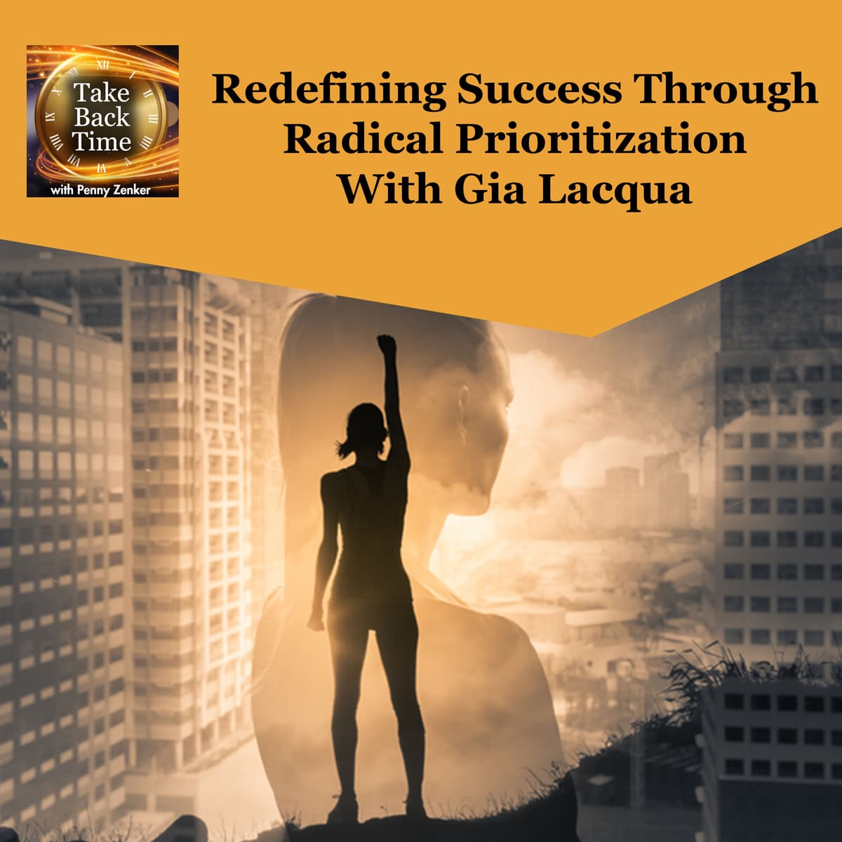 Redefining Success Through Radical Prioritization With Gia Lacqua - Time to Reset cover