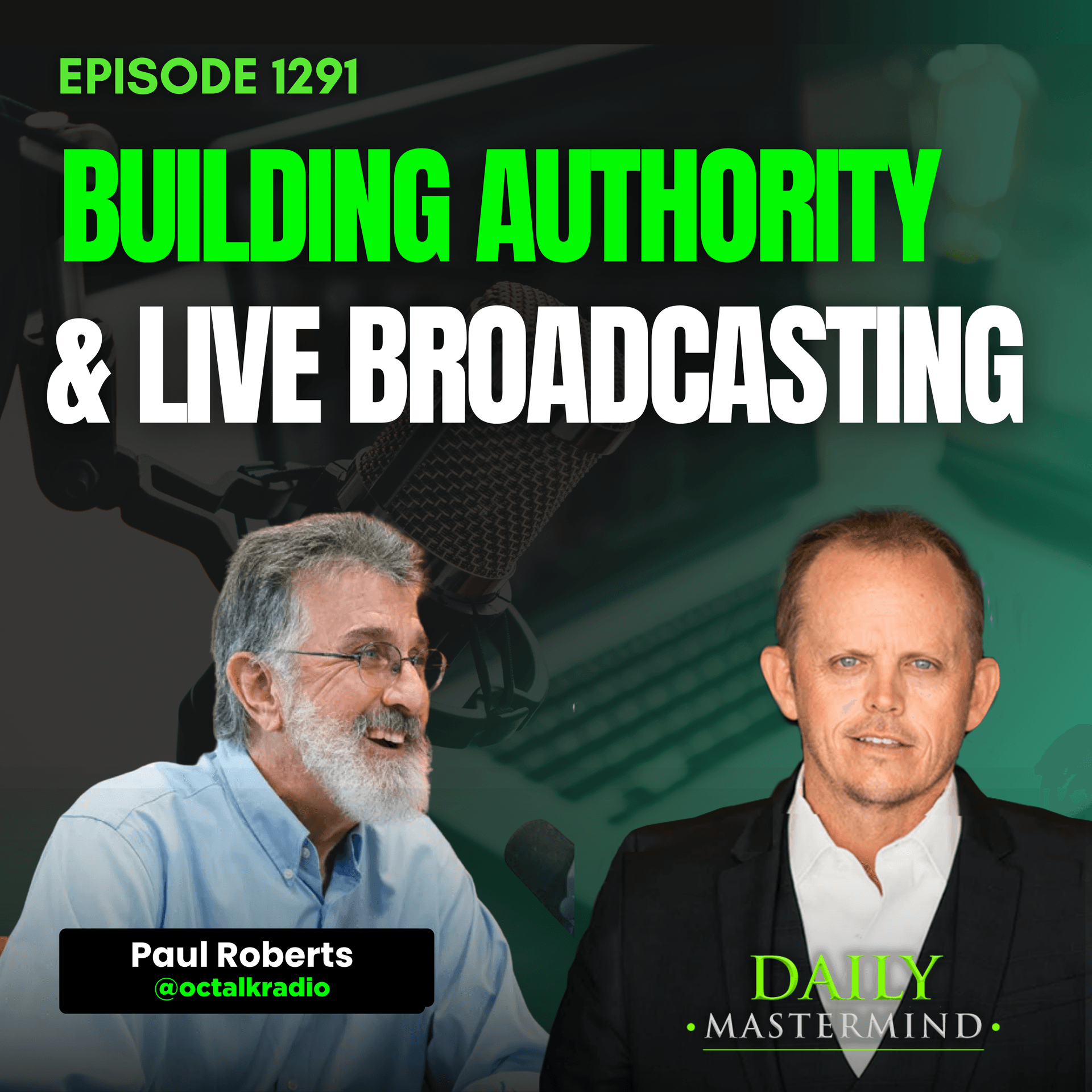 Building Authority with Live Broadcasting — The Daily Mastermind cover