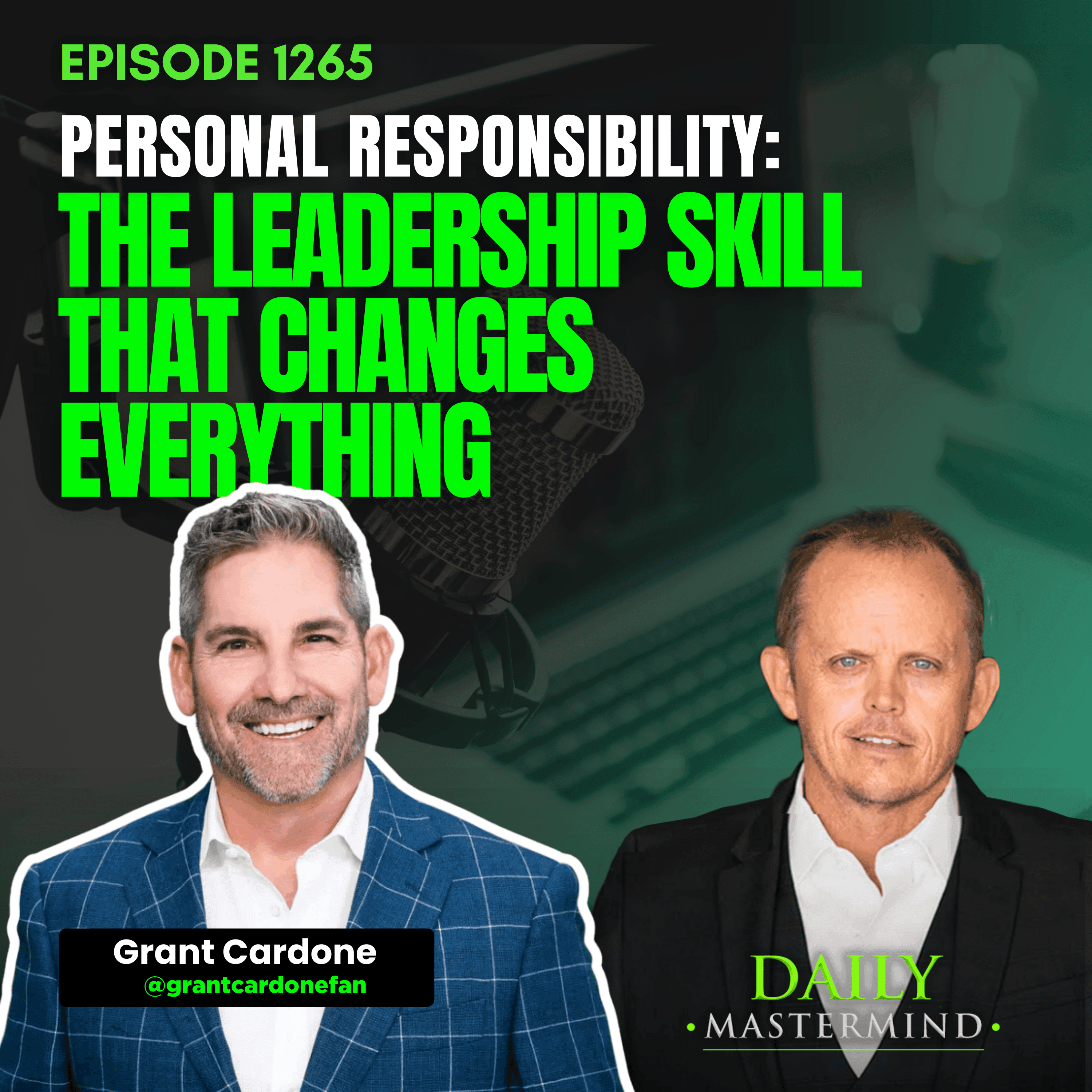 Personal Responsibility: The Leadership Skill That Changes Everything - The Daily Mastermind cover