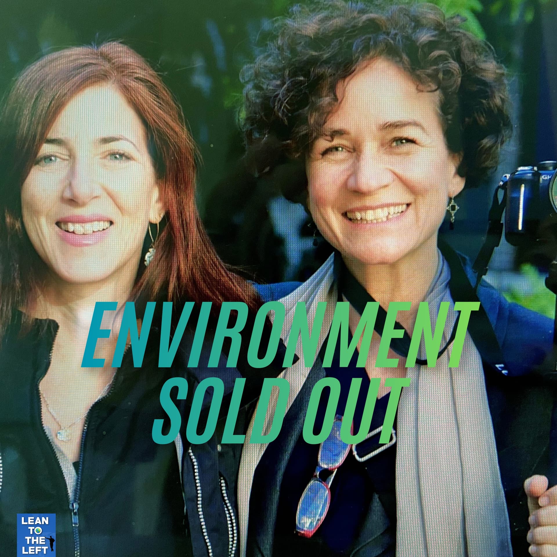 Running for the Mountains|How Corporate Power Sold Out the Environment - The Lean to the Left Podcast cover