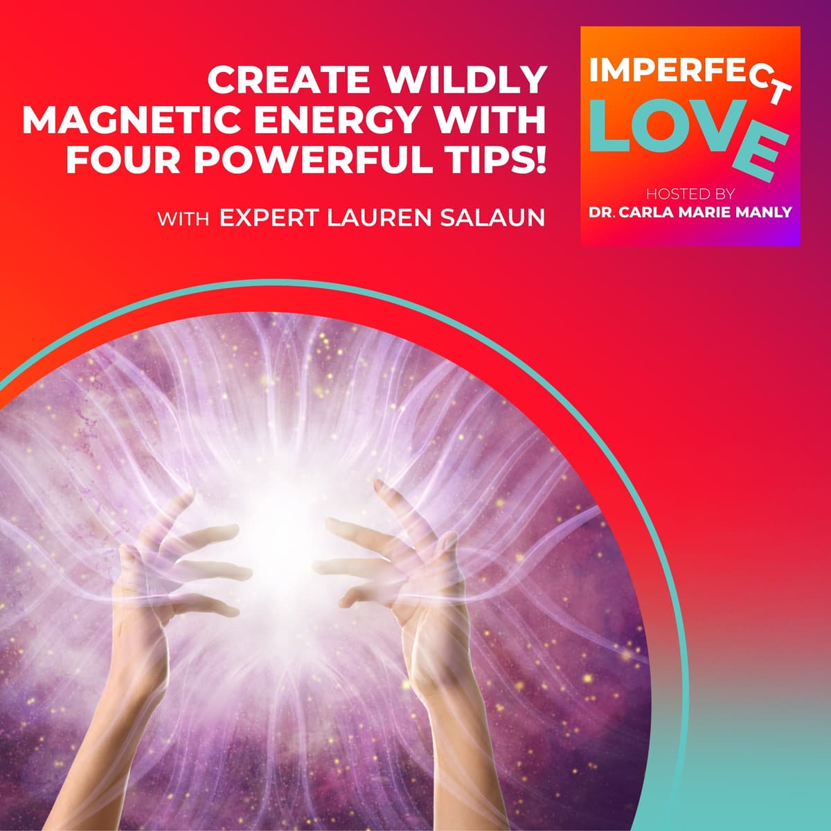 Create Wildly Magnetic Energy with Four Powerful Tips! - Imperfect Love cover