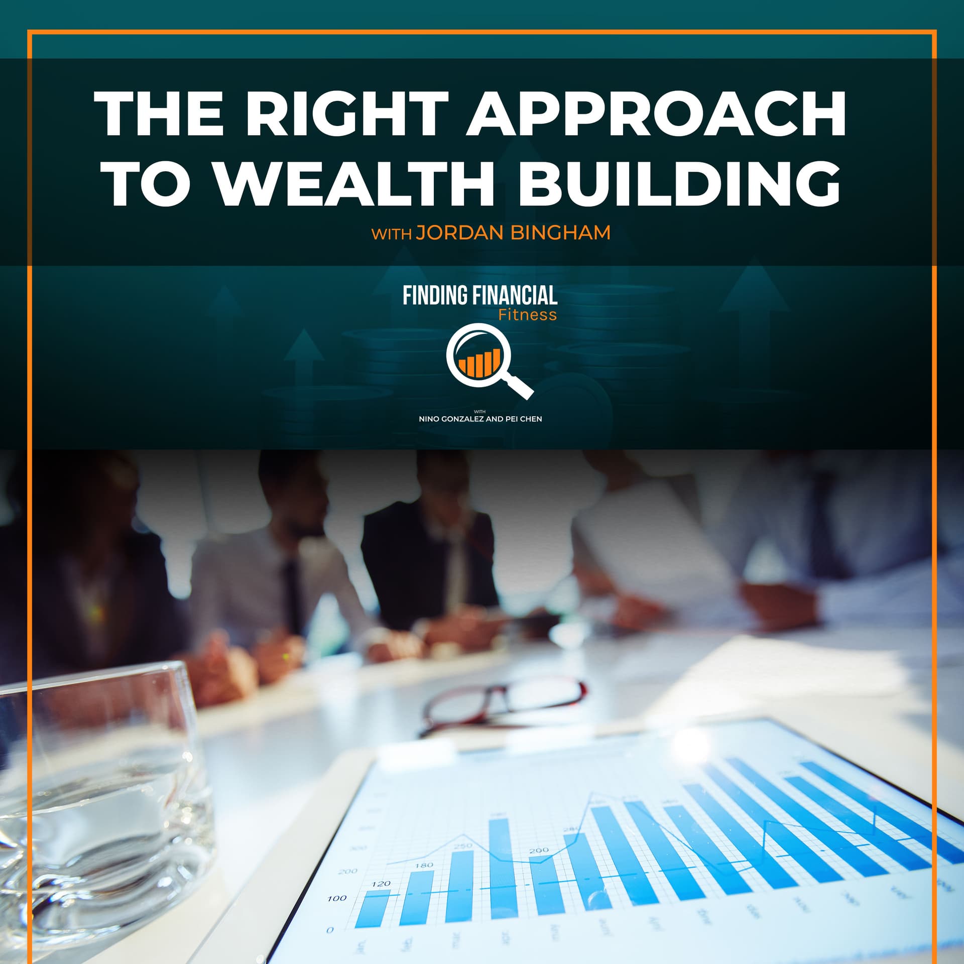 The Right Approach To Wealth Building With Jordan Bingham — Finding Financial Fitness cover