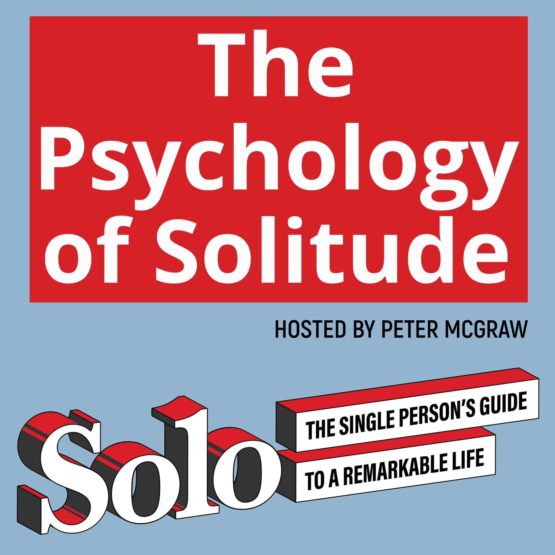 The Psychology of Solitude - Solo – The Single Person’s Guide to a Remarkable Life cover