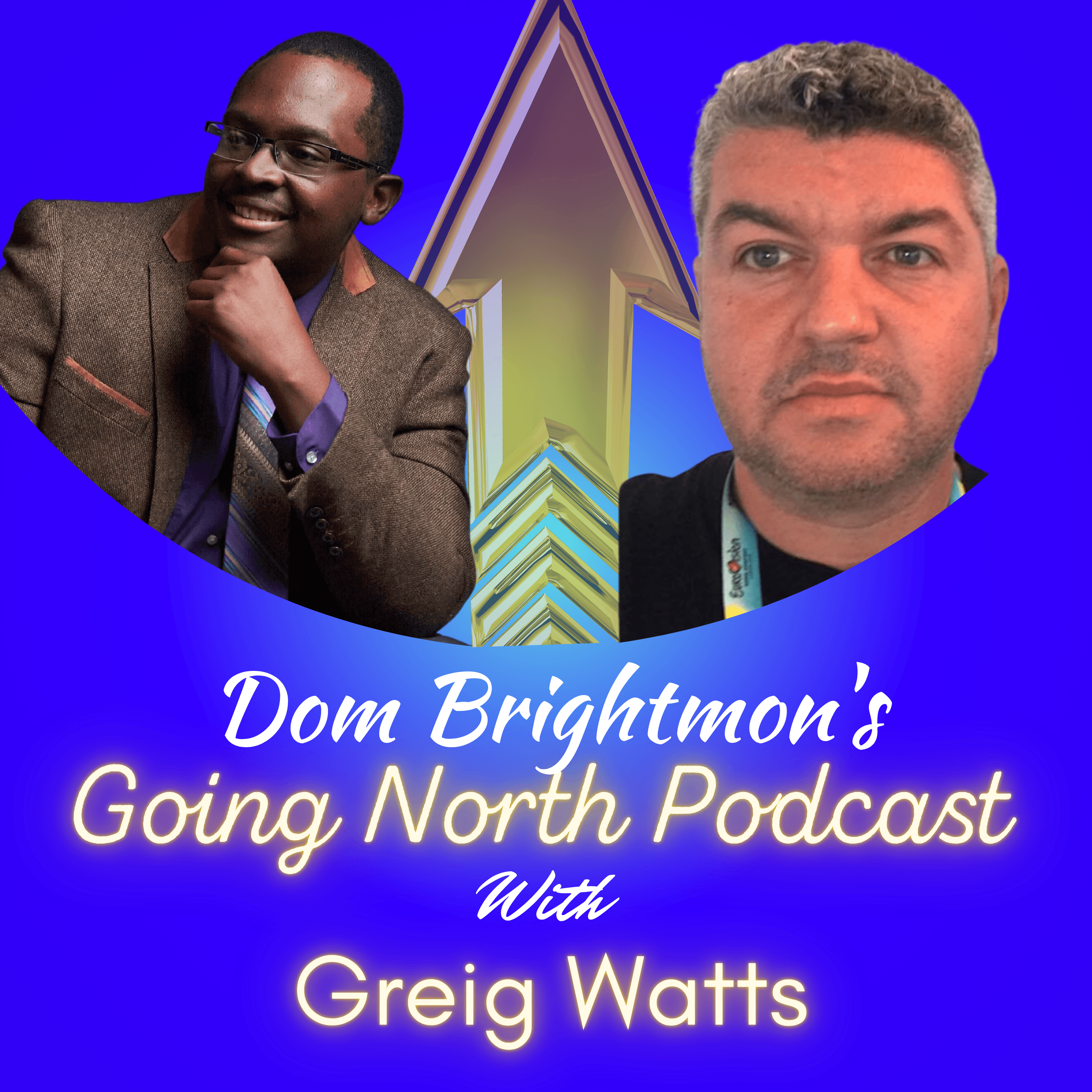 Ep. 1069 – Keeping the Dream Alive with Greig Watts - Going North Podcast cover