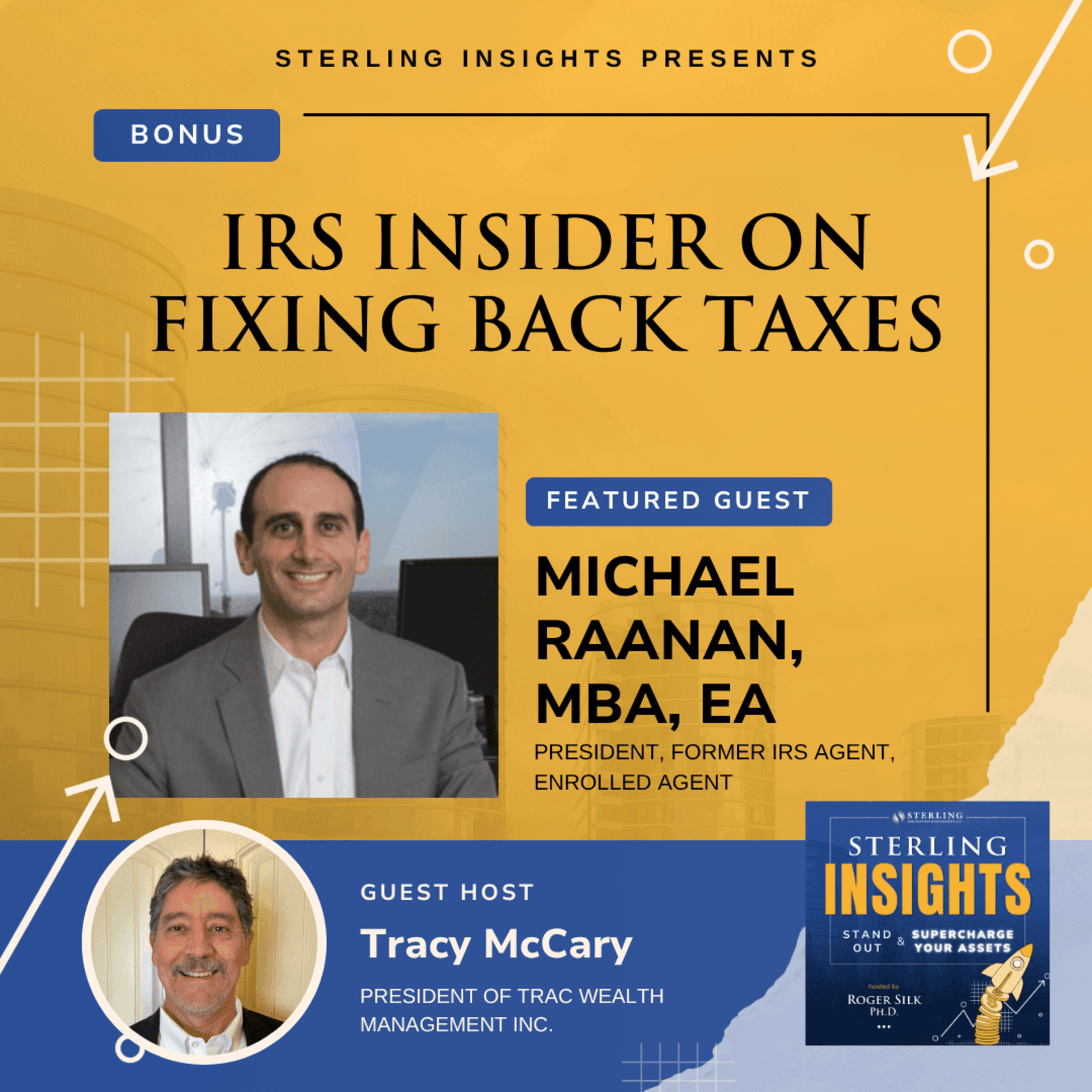 Bonus: IRS Insider on Fixing Back Taxes - Sterling Insights cover
