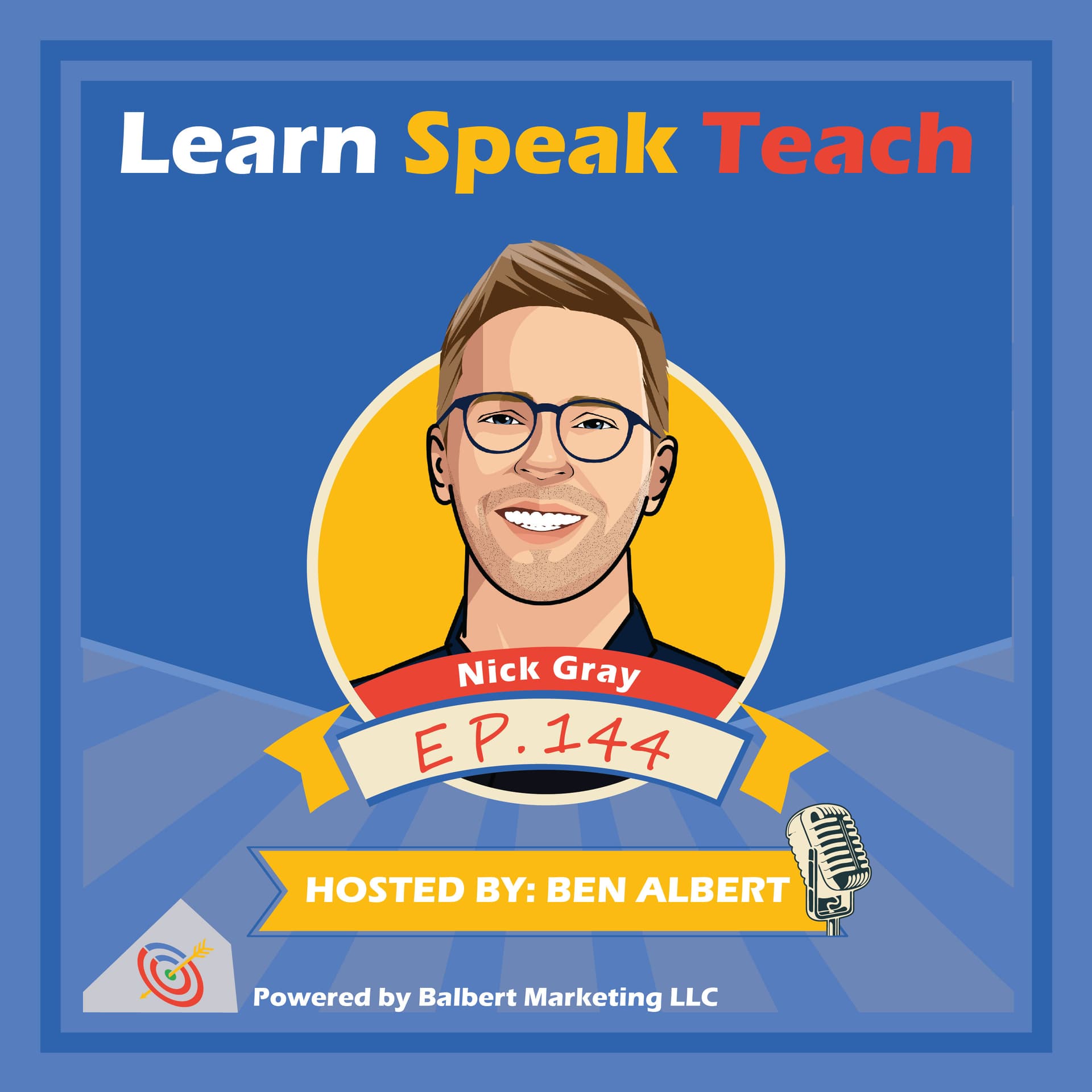 How to Make New Friends and Stand Out Online w/ Nick Gray (LST #144) - Learn Speak Teach cover
