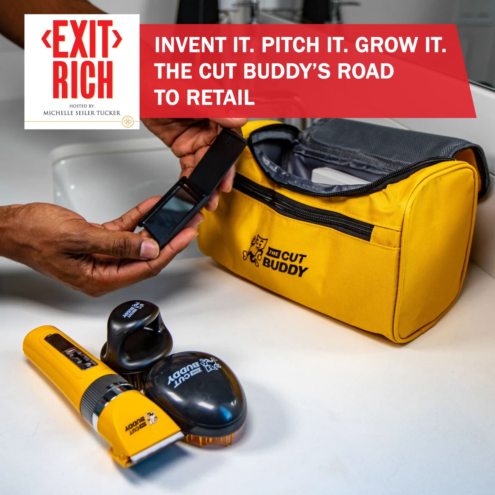 Invent It. Pitch It. Grow It. The Cut Buddy’s Road To Retail - Exit Rich cover