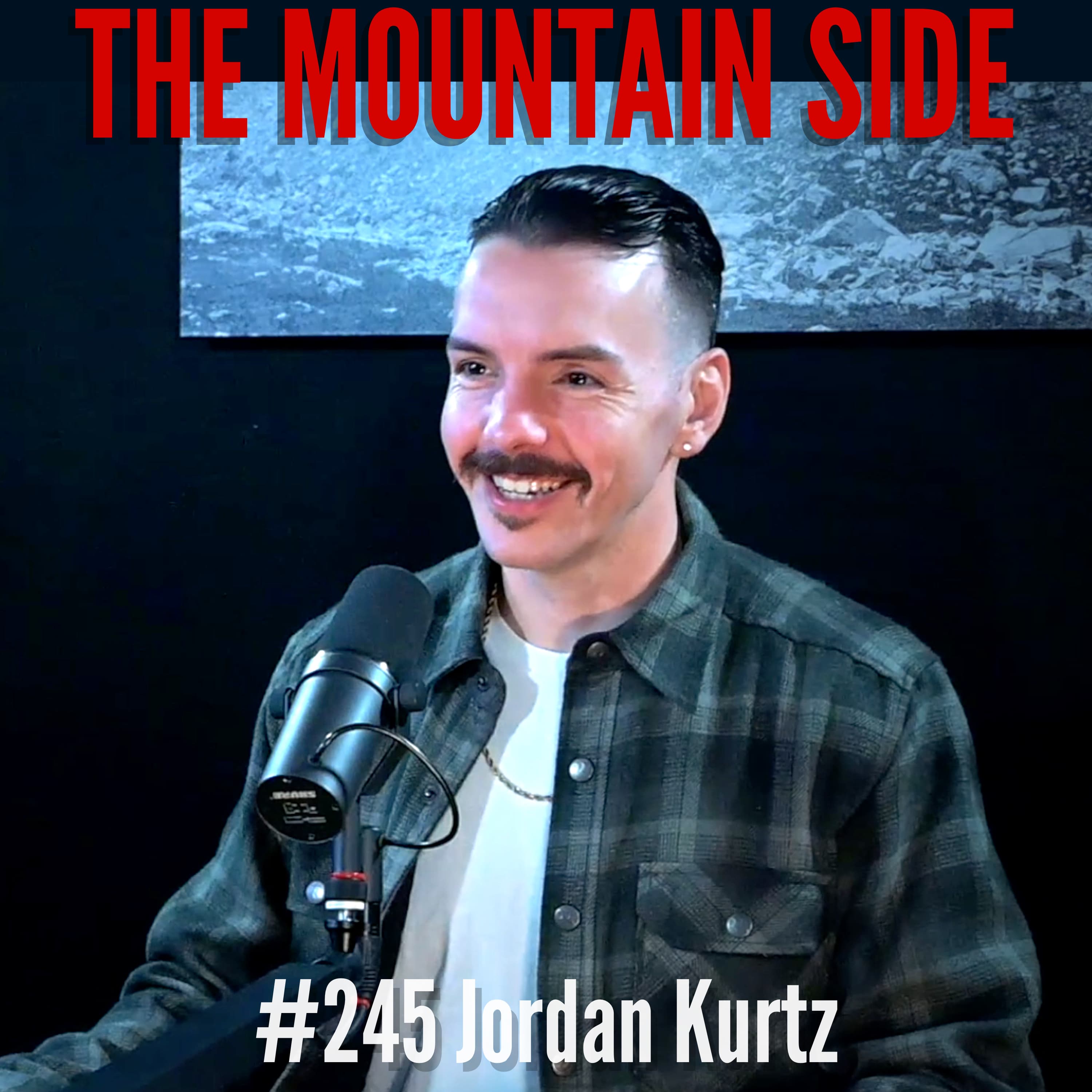 #245 Jordan Kurtz - Combat Sports Analyst & Commentator - The Mountain Side cover