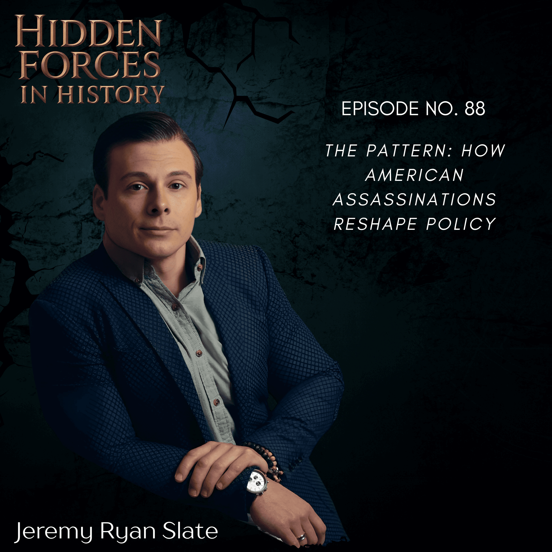 The Pattern: How American Assassinations Reshape Policy — The Jeremy Ryan Slate Show cover