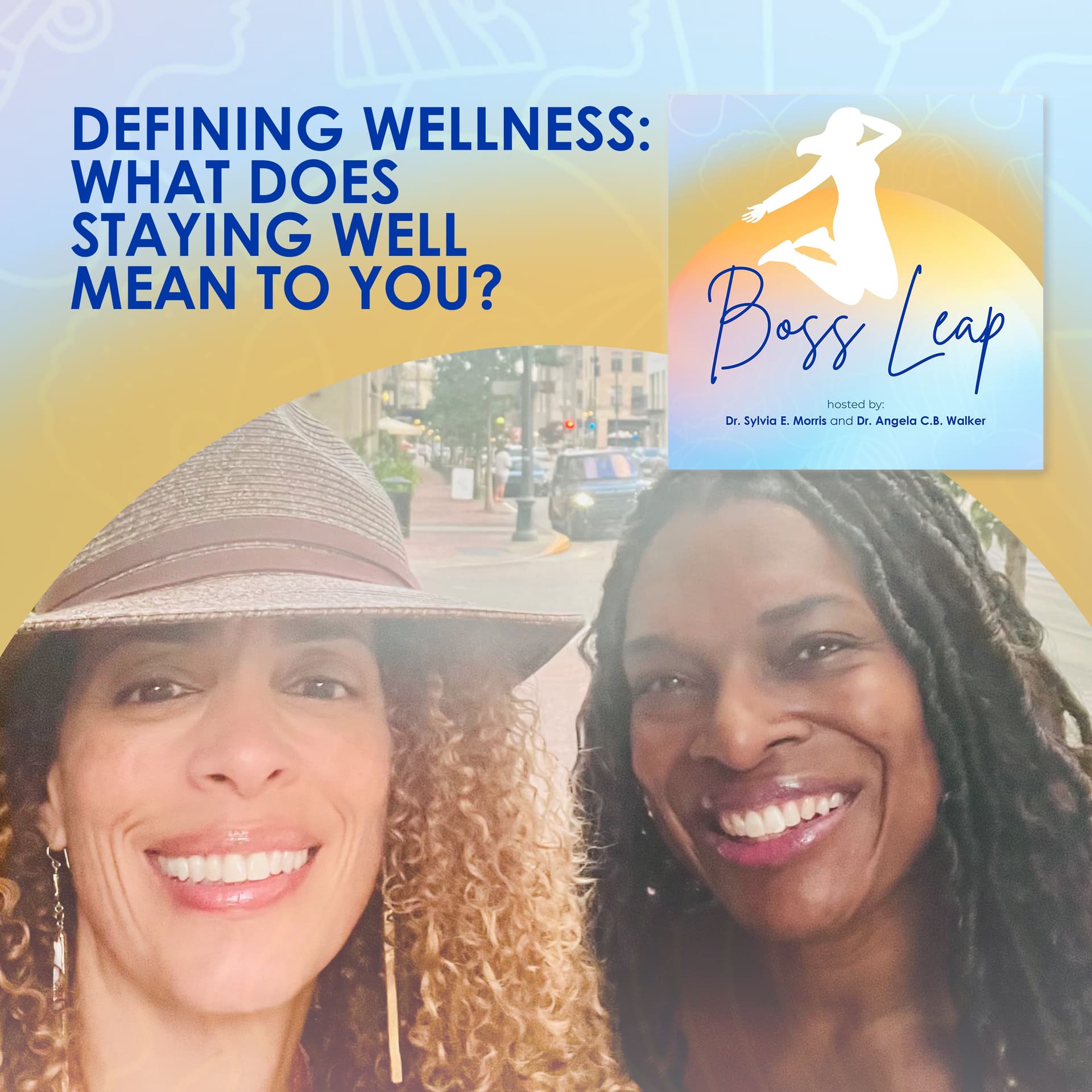 Defining Wellness: What Does Staying Well Mean to You? - Boss Leap cover
