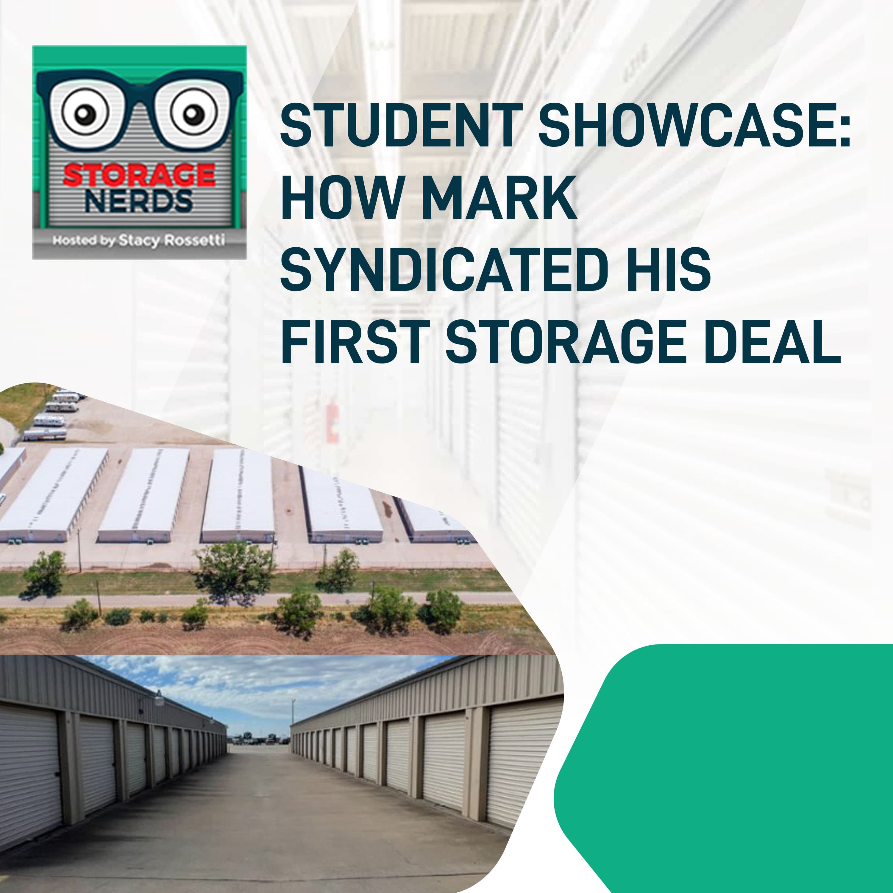 Student Showcase: How Mark Syndicated His First Storage Deal - Storage Nerds cover