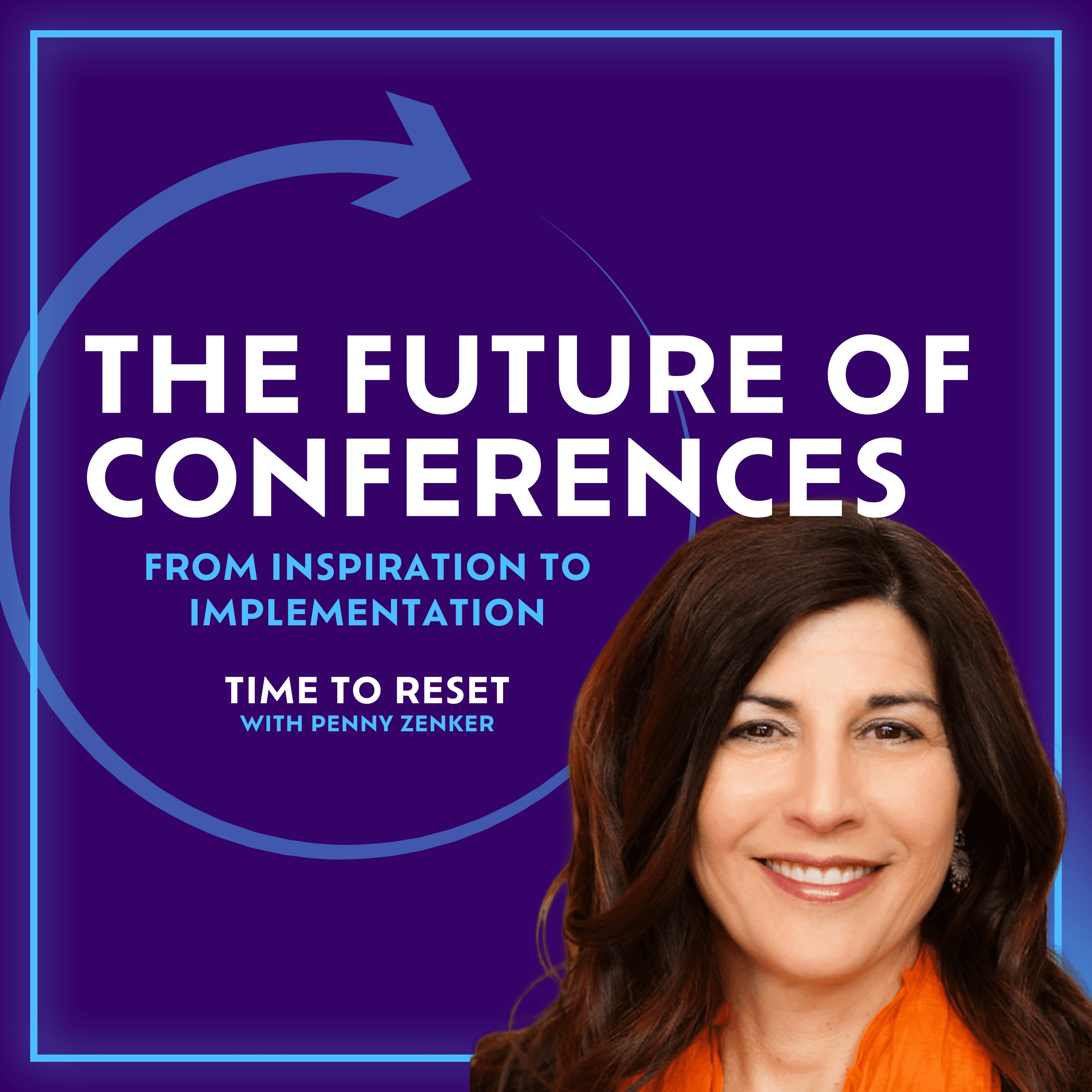 The Future of Conferences: From Inspiration to Implementation - Time to Reset cover