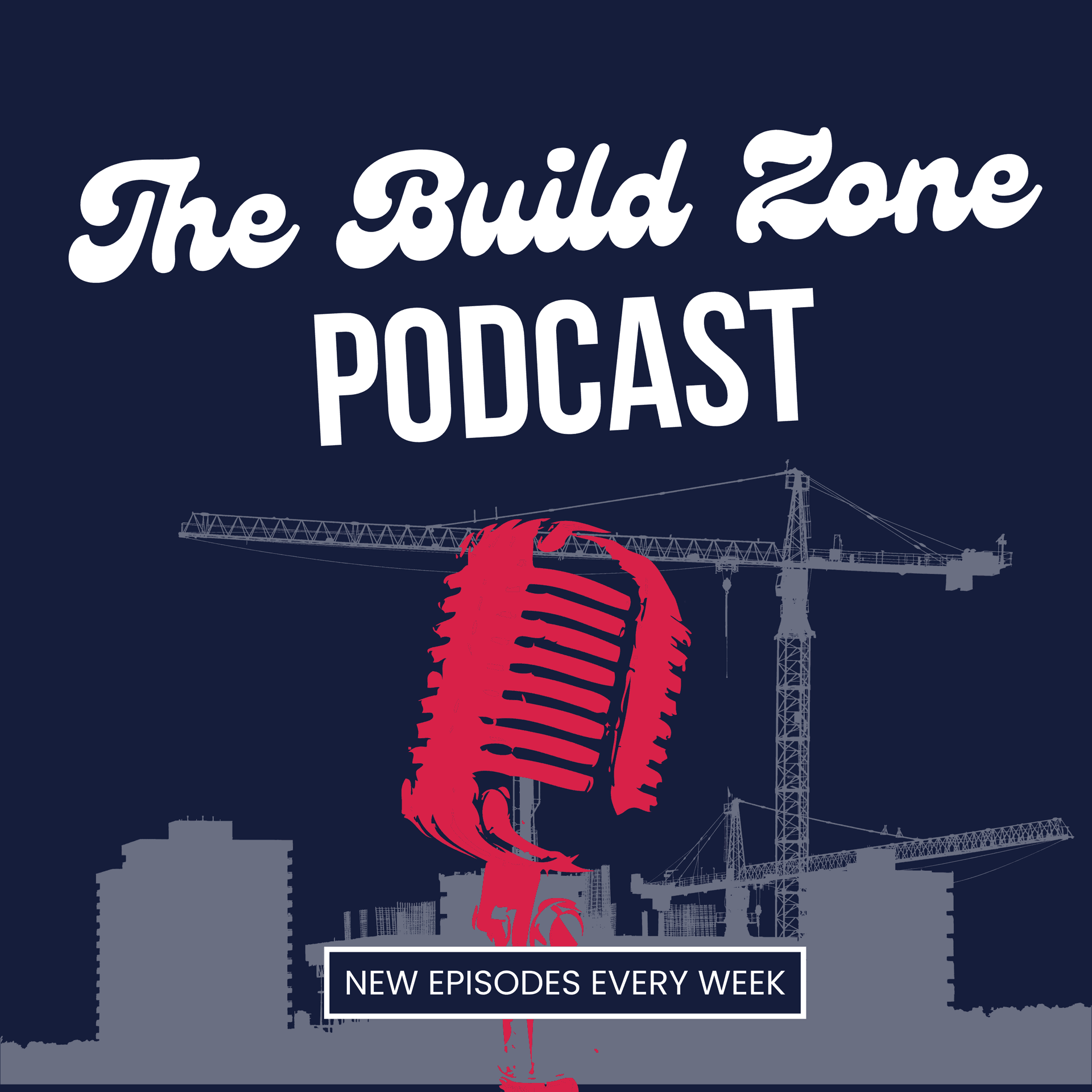 Constructing Success: How Architects & Builders Work in Sync - The Build Zone Podcast - A Construction Podcast cover