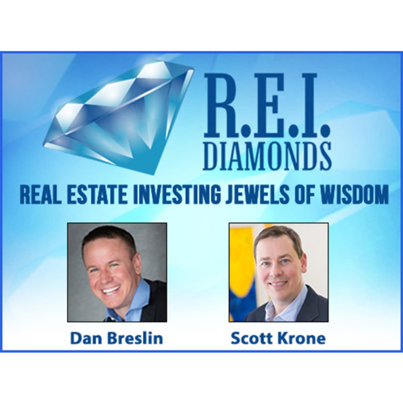 Self Storage Redevelopment with Scott Krone - The REI Diamonds Show-Real Estate Investment Podcast cover