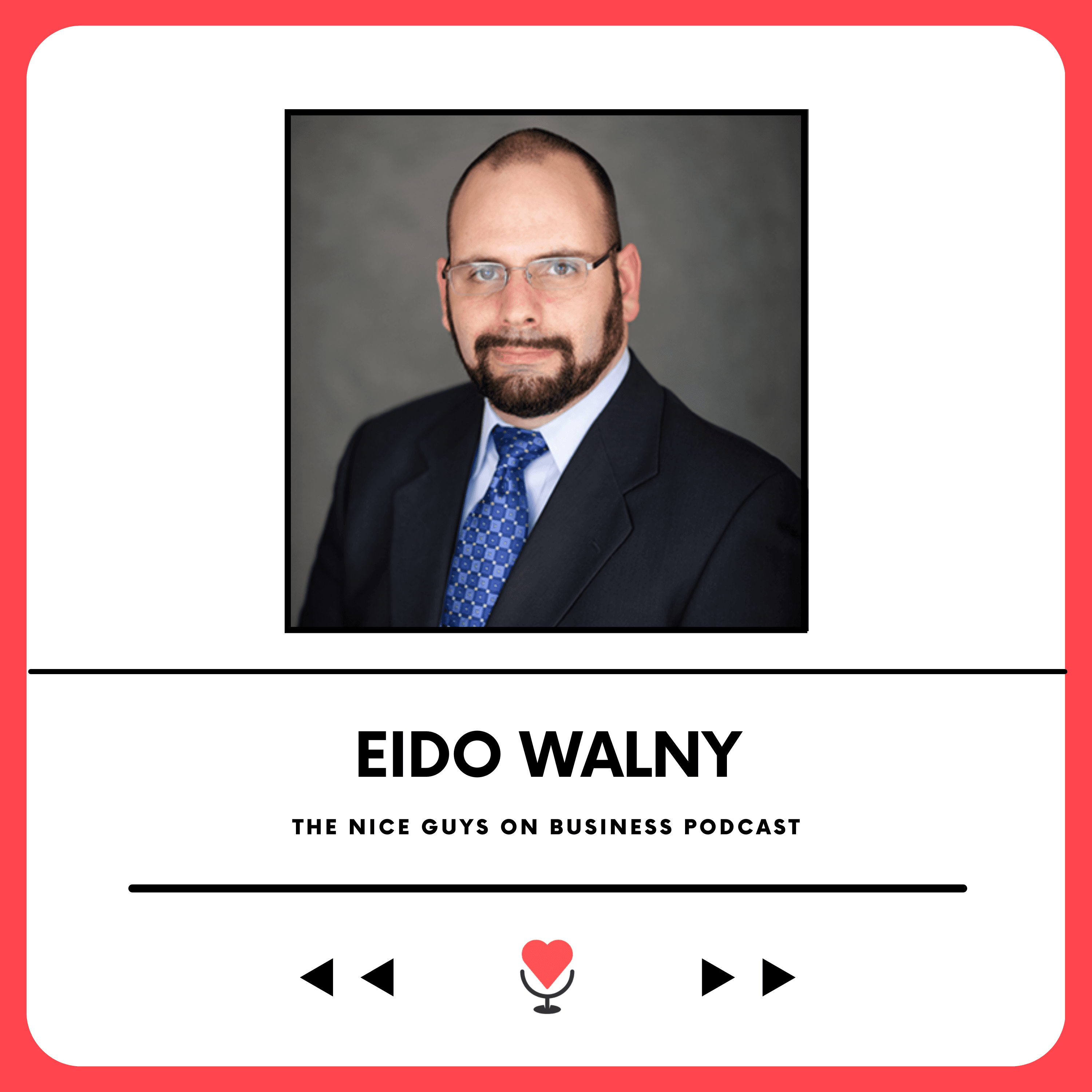 Eido Walny: Don’t DIY Your Legacy - The Nice Guys on Business cover