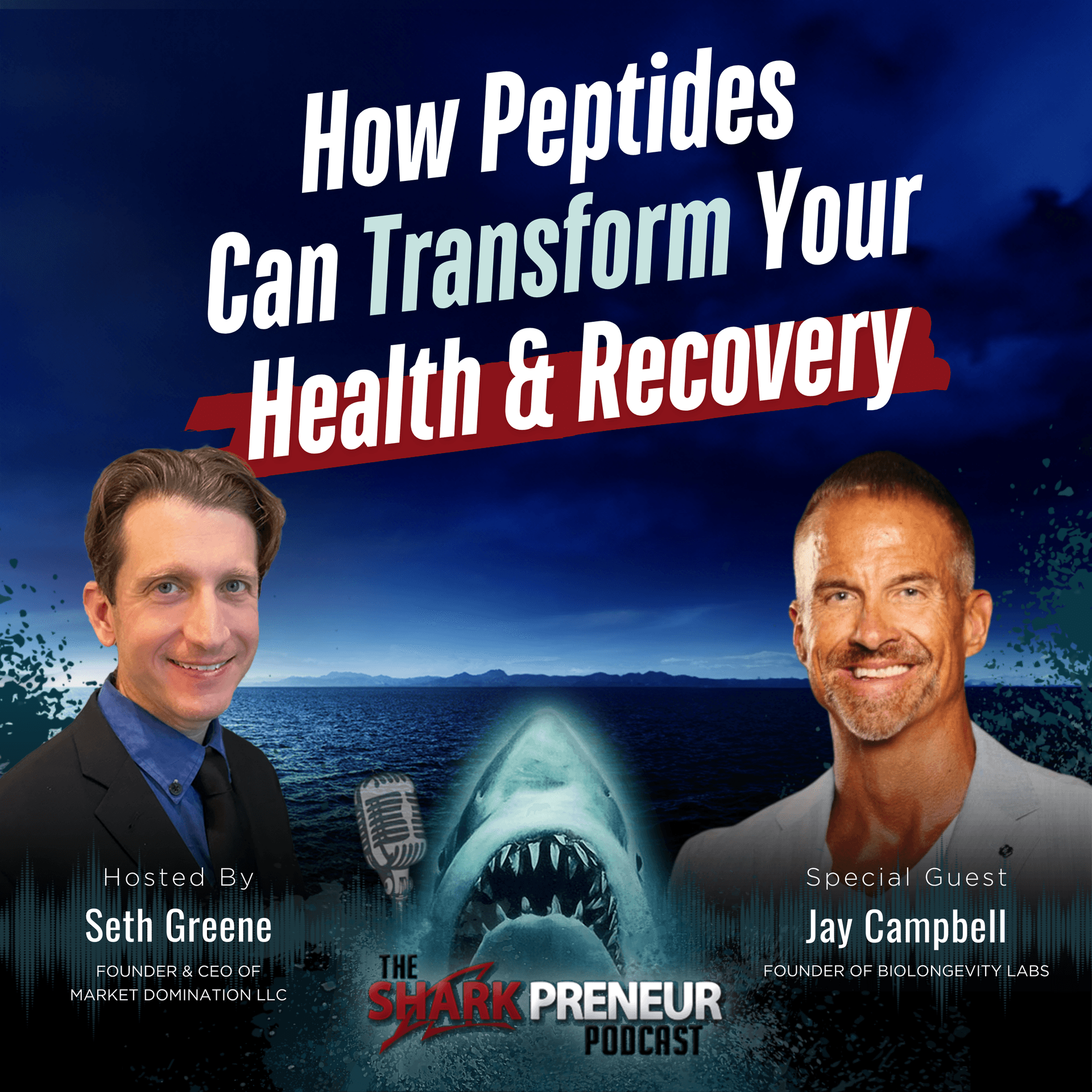 Episode 1274: How Peptides Can Transform Your Health and Recovery with Jay Campbell - SharkPreneur cover
