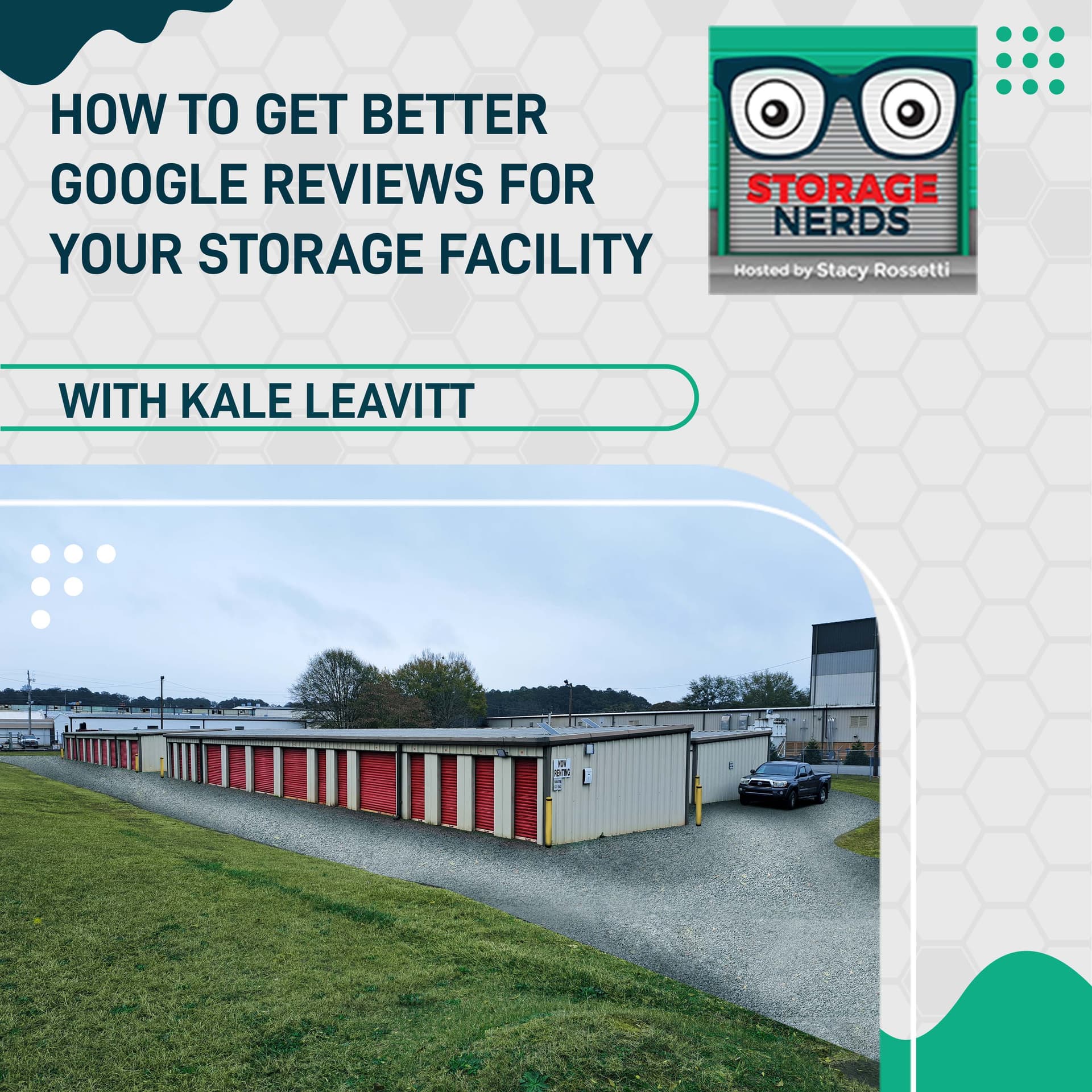 How To Get Better Google Reviews For Your Storage Facility With Kale Leavitt - Storage Nerds cover