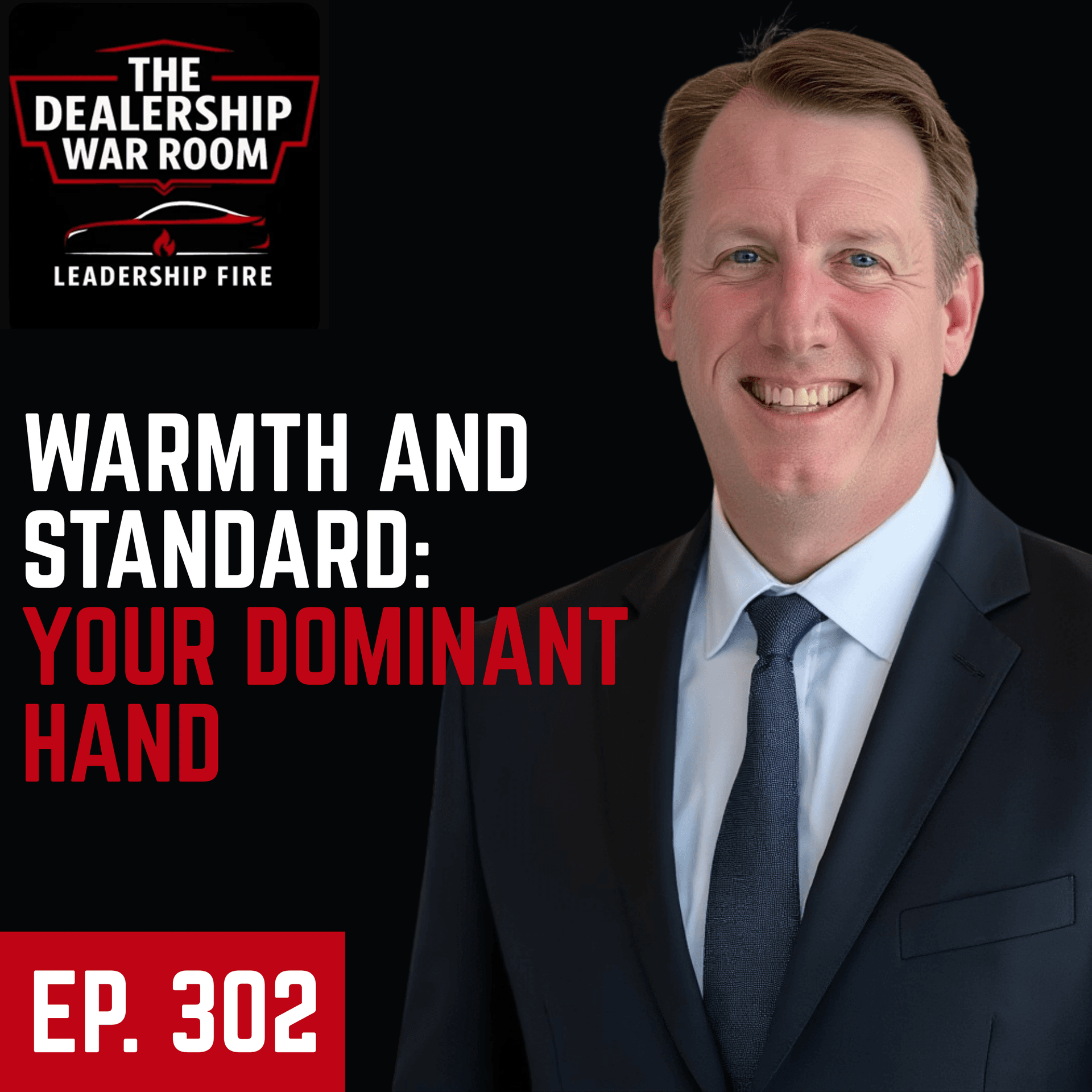 Warmth and Standard: Your Dominant Hand - The Dealership War Room cover