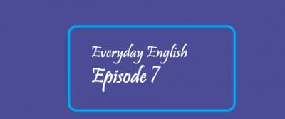 Episode 7 - Framing short sentences - Everyday English cover