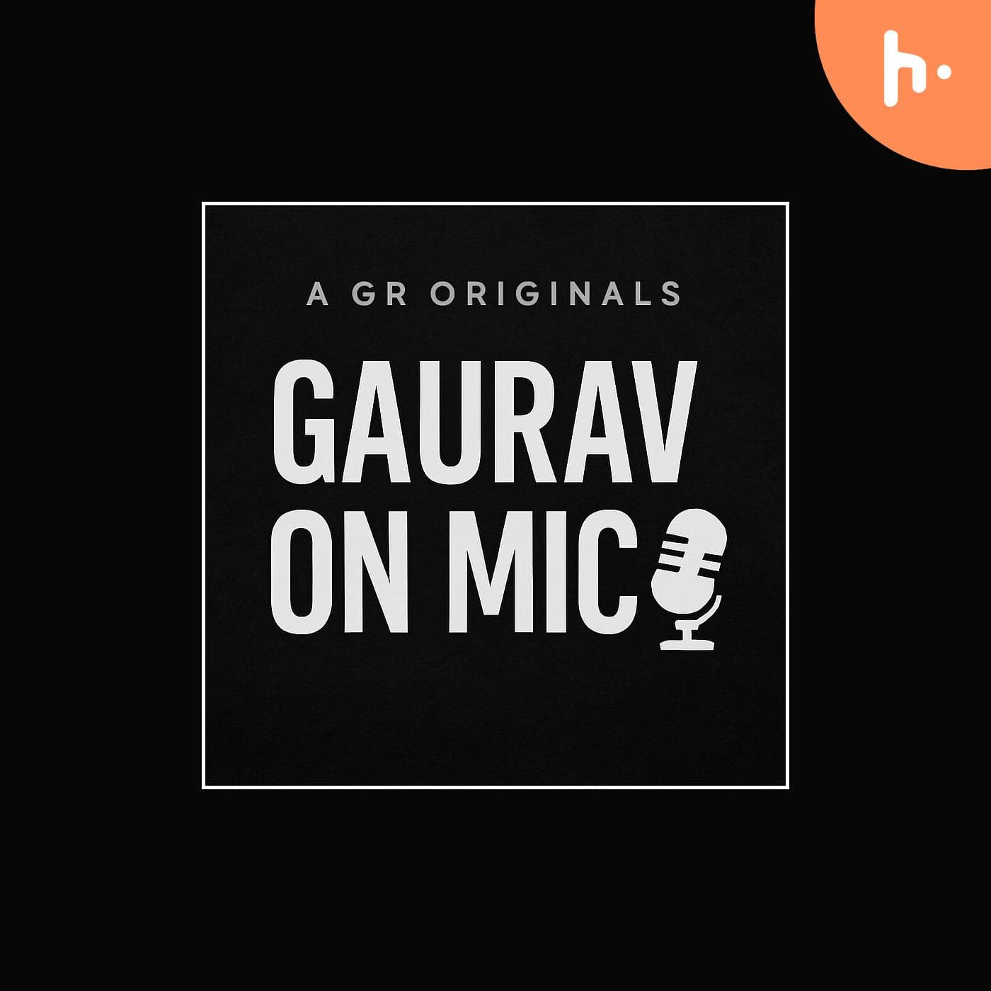 Gaurav On Mic. cover