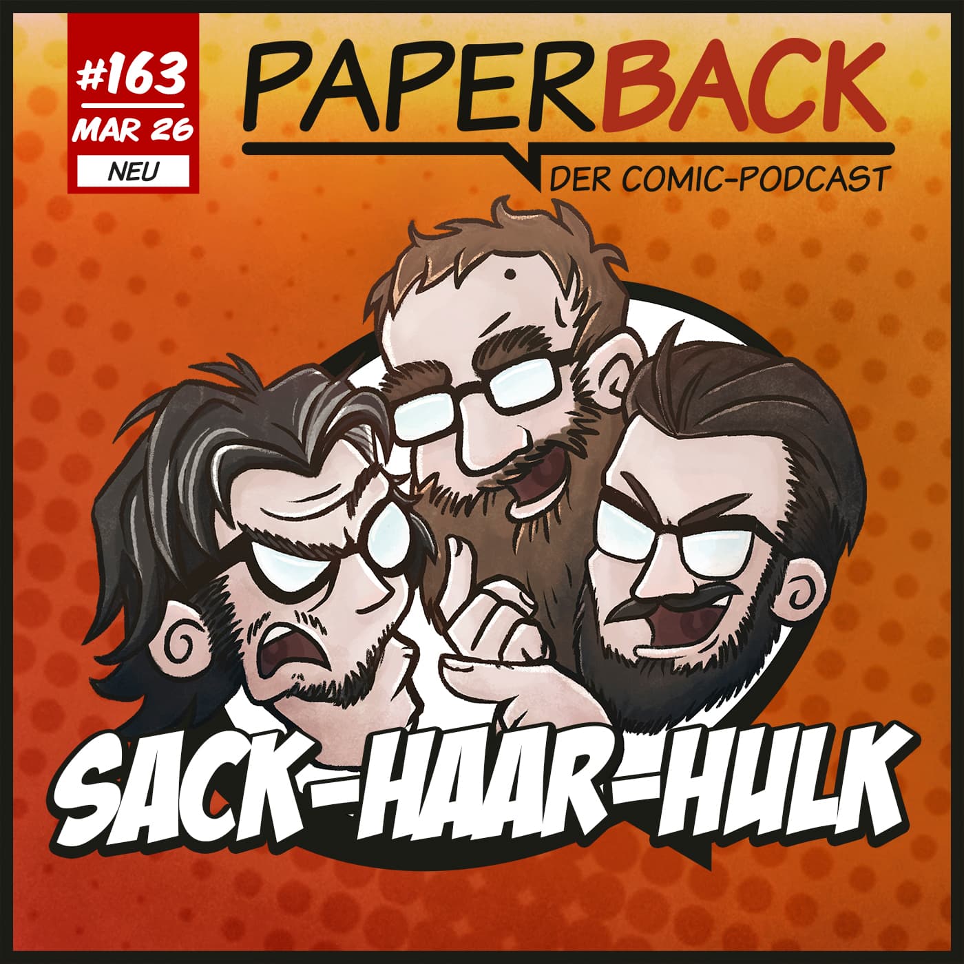 Ausgabe 163 - Sack-Haar-Hulk - Paperback - Der Comic-Podcast cover