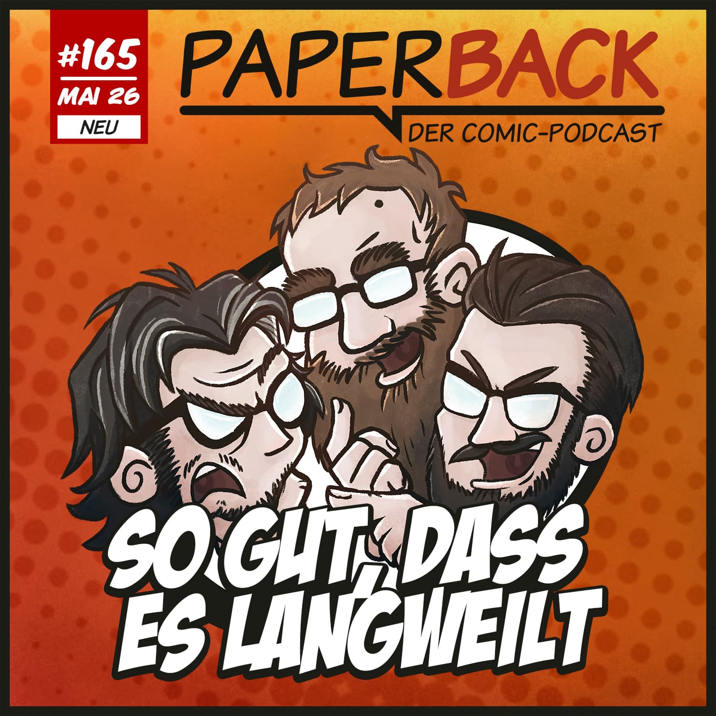 Ausgabe 165 - So gut, dass es langweilt - Paperback - Der Comic-Podcast cover