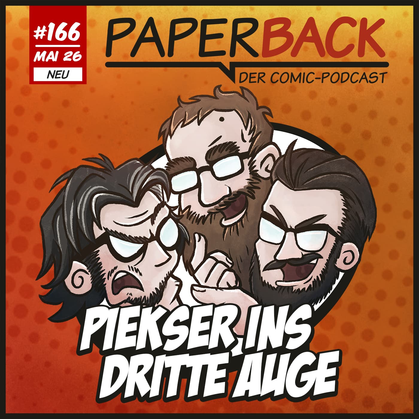 Ausgabe 166 - Piekser, ins dritte Auge — Paperback - Der Comic-Podcast cover