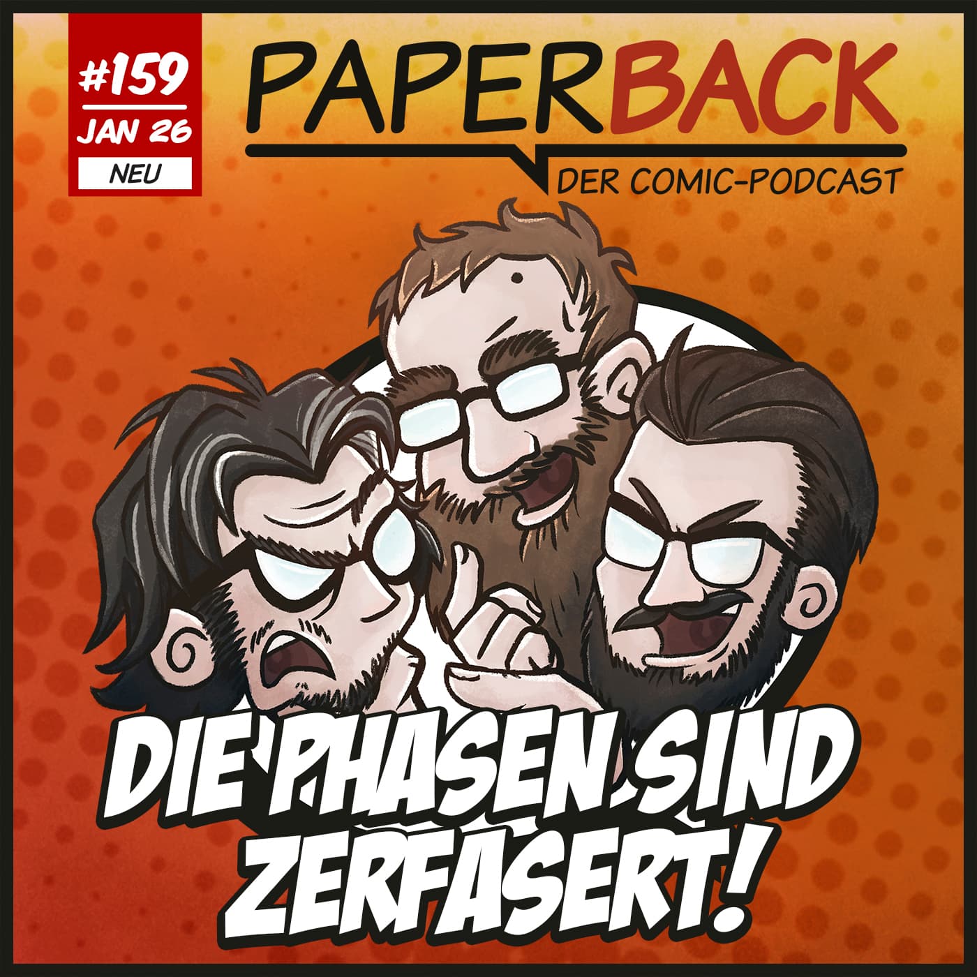 Ausgabe 159 - Die Phasen sind zerfasert! - Paperback - Der Comic-Podcast cover