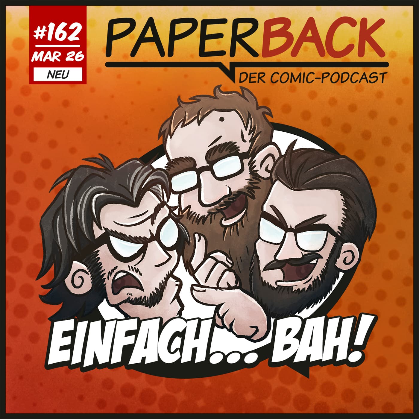 Ausgabe 162 - Einfach... BAH! - Paperback - Der Comic-Podcast cover