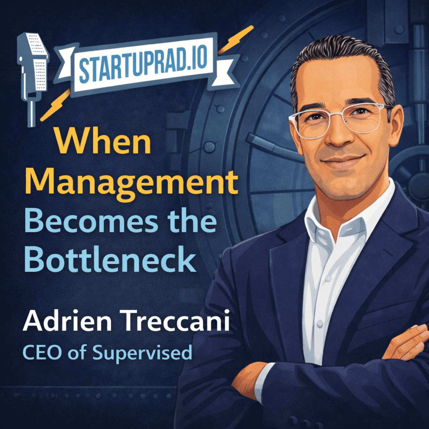 When Management Becomes the Bottleneck - Startuprad.io™ – Europe’s Voice on Startups, VC, Innovation & Growth cover