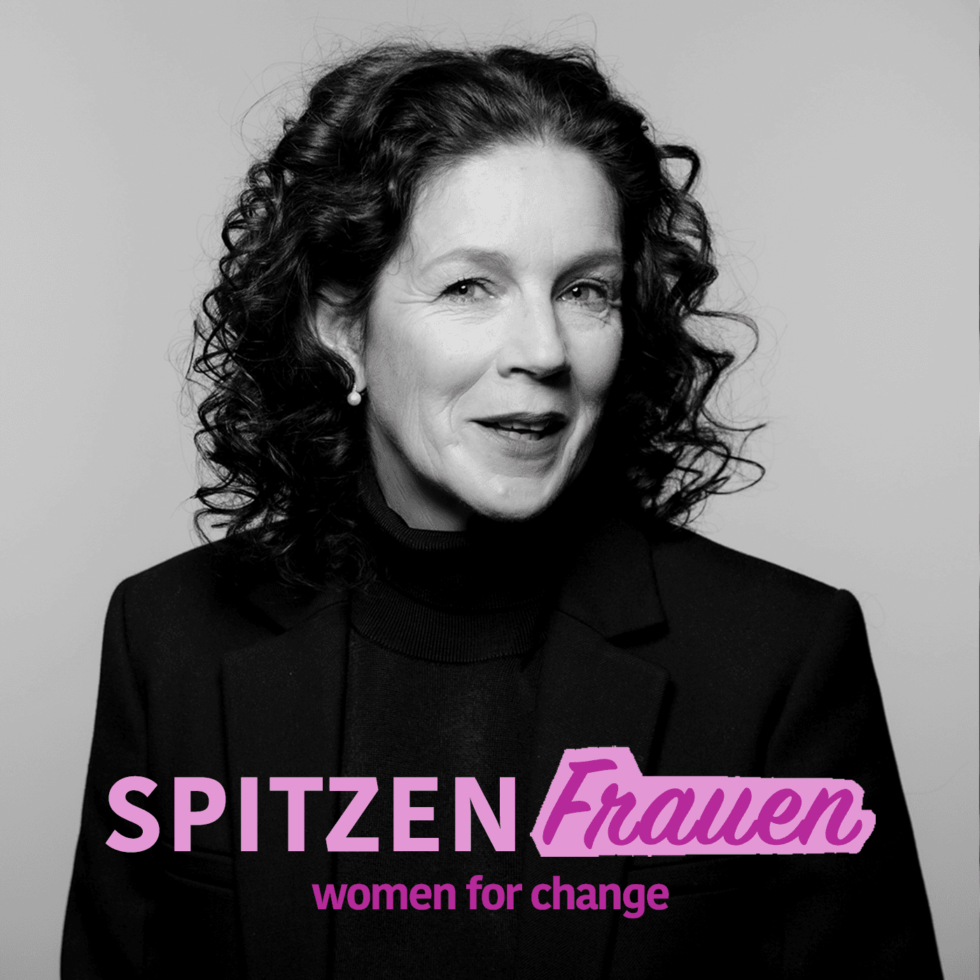 Dorothee Brakmann: "Warum begrenzen wir uns selbst?" - Spitzenfrauen cover
