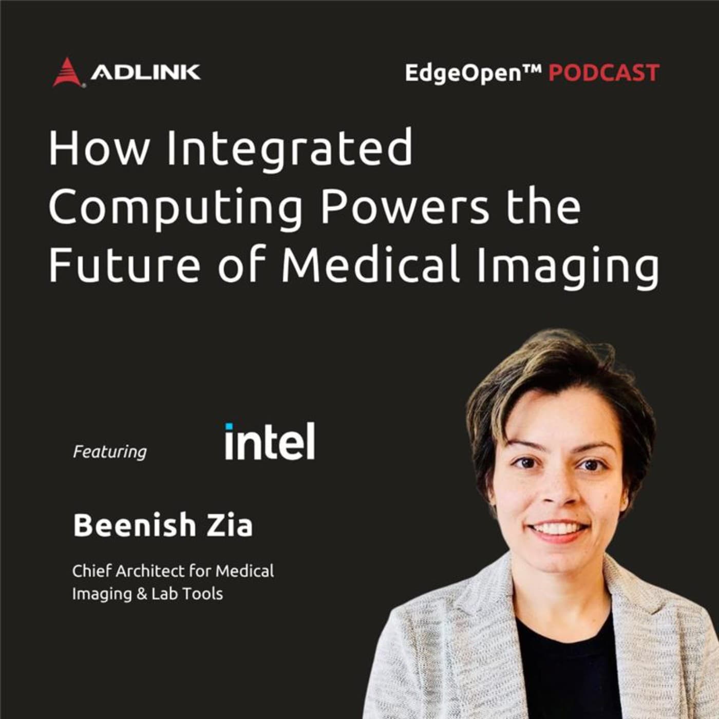 Intel at the Edge: Integrated Computing for Medical Imaging & Diagnostics | EP33 - ADLINK EdgeOpen™－Envision Edge AI cover