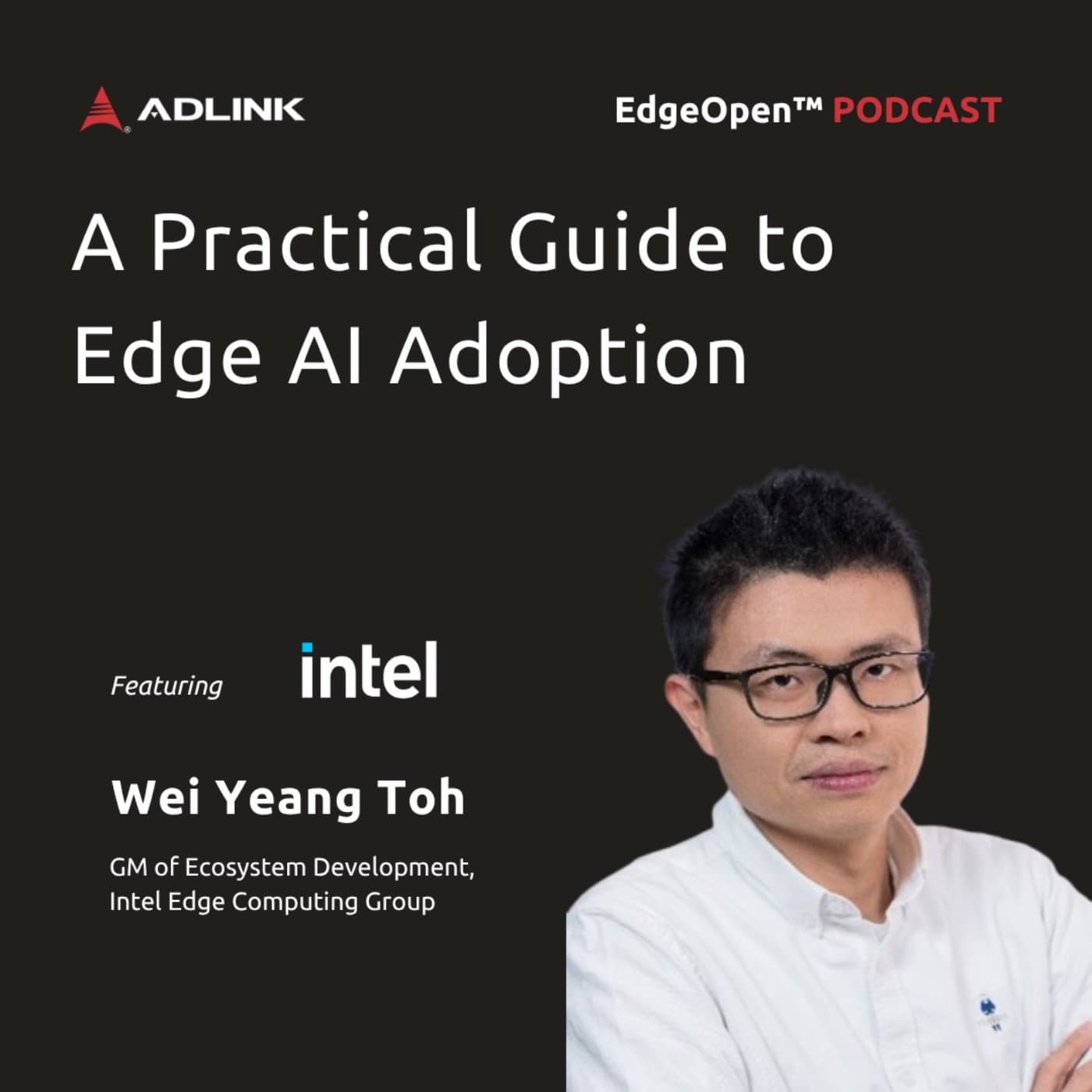A Practical Guide to Edge AI Adoption | EP32 - ADLINK EdgeOpen™－Envision Edge AI cover