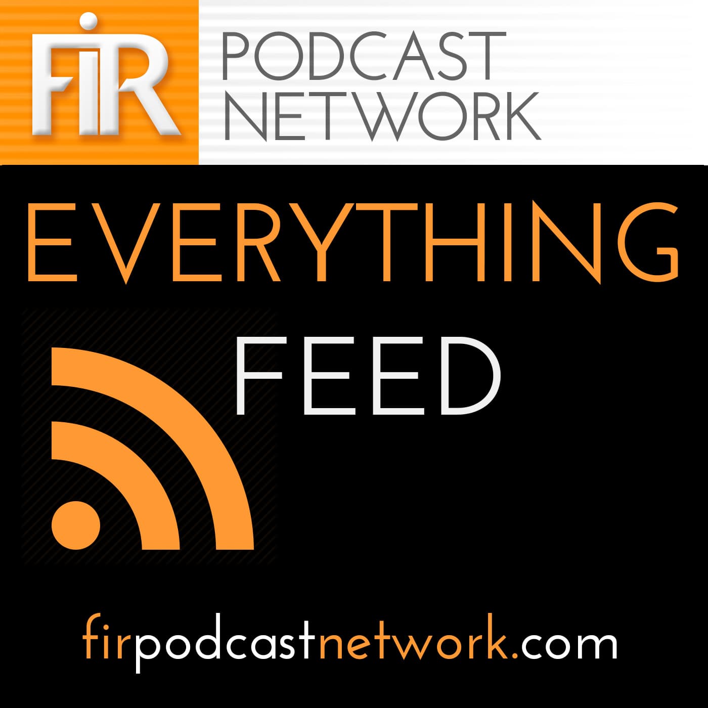The FIR Podcast Network Everything Feed cover