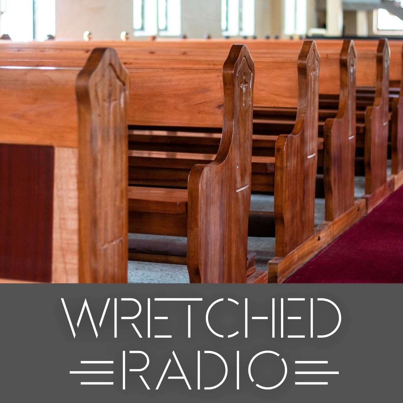 No Wrath, No Sin… No Gospel? - Wretched Radio with Todd Friel cover