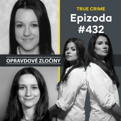 #432 - Carly Ryan & Brianna Maitland — Opravdové zločiny cover