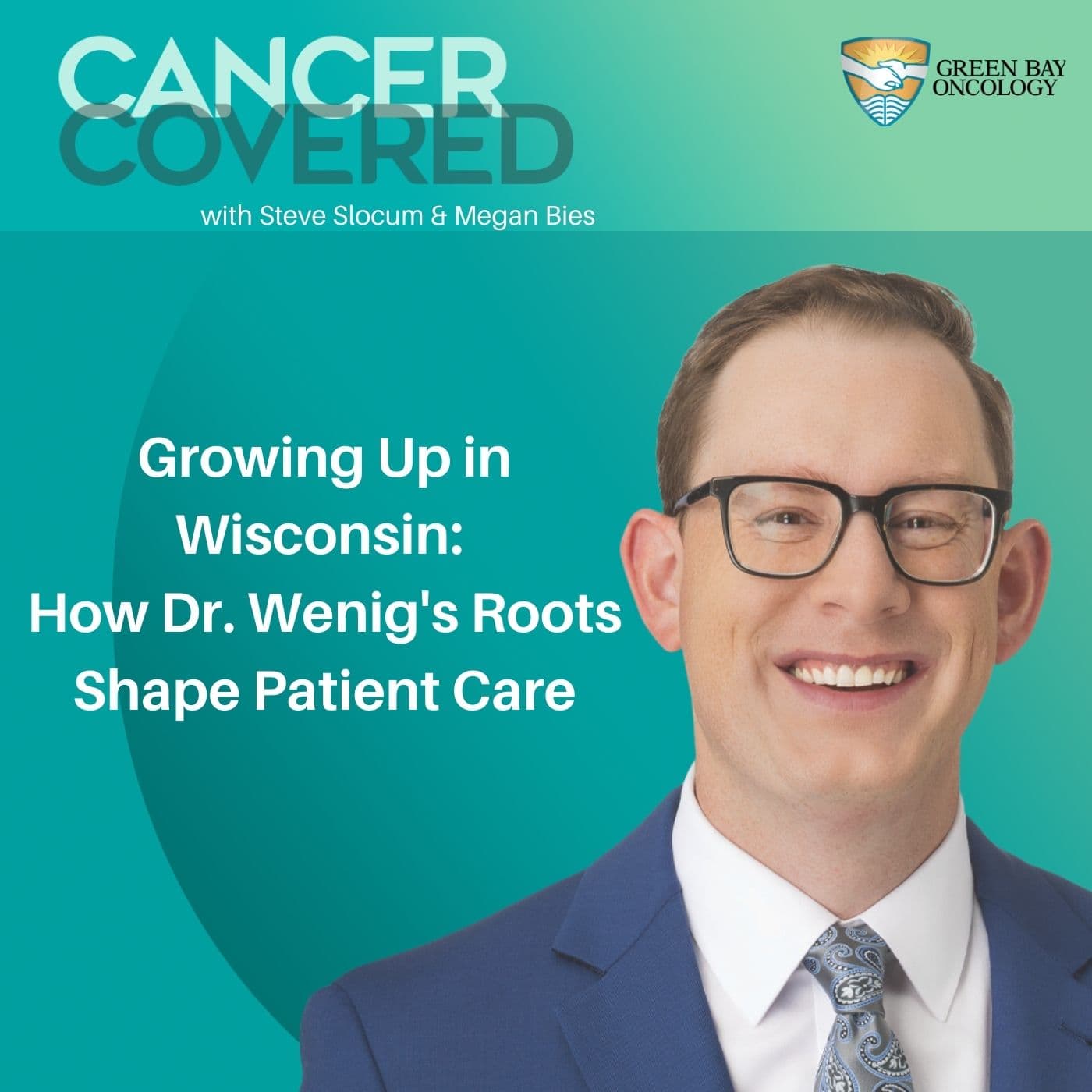 Growing Up in Wisconsin: How Dr. Wenig’s Roots Shape Patient Care — Cancer Covered cover