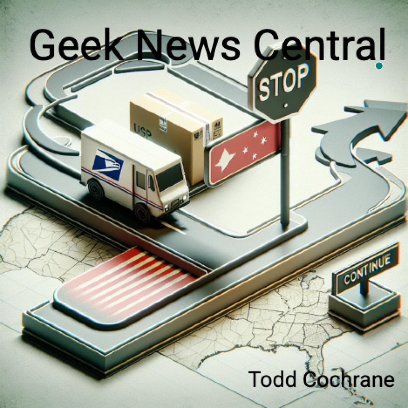 USPS Reverses China Parcel Ban Amid Tariff Confusion #1797 - Geek News Central Podcast (Video) cover