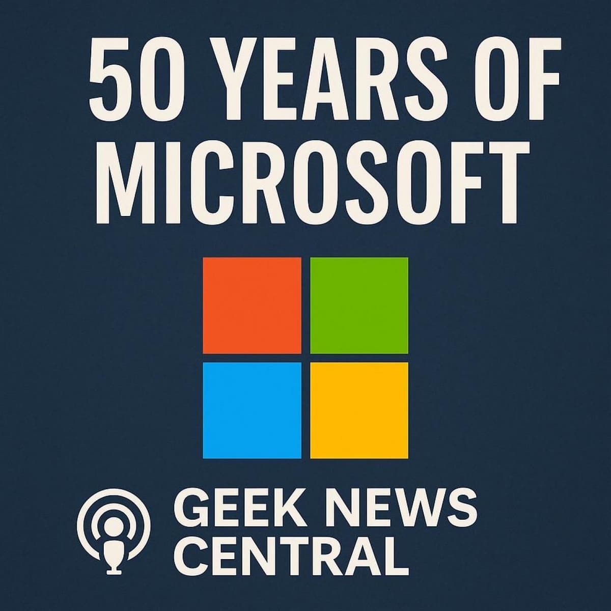 50 Years of Microsoft: How the Altair 8800 and BASIC Revolutionized Computing #1835 - Geek News Central Podcast (Video) cover