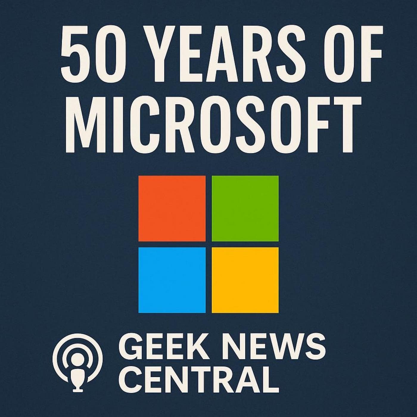 50 Years of Microsoft: How the Altair 8800 and BASIC Revolutionized Computing #1835 - Geek News Central Podcast (Video) cover
