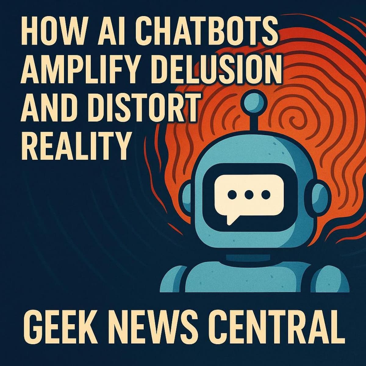 How AI Chatbots Amplify Delusion and Distort Reality #1840 - Geek News Central Podcast (Video) cover