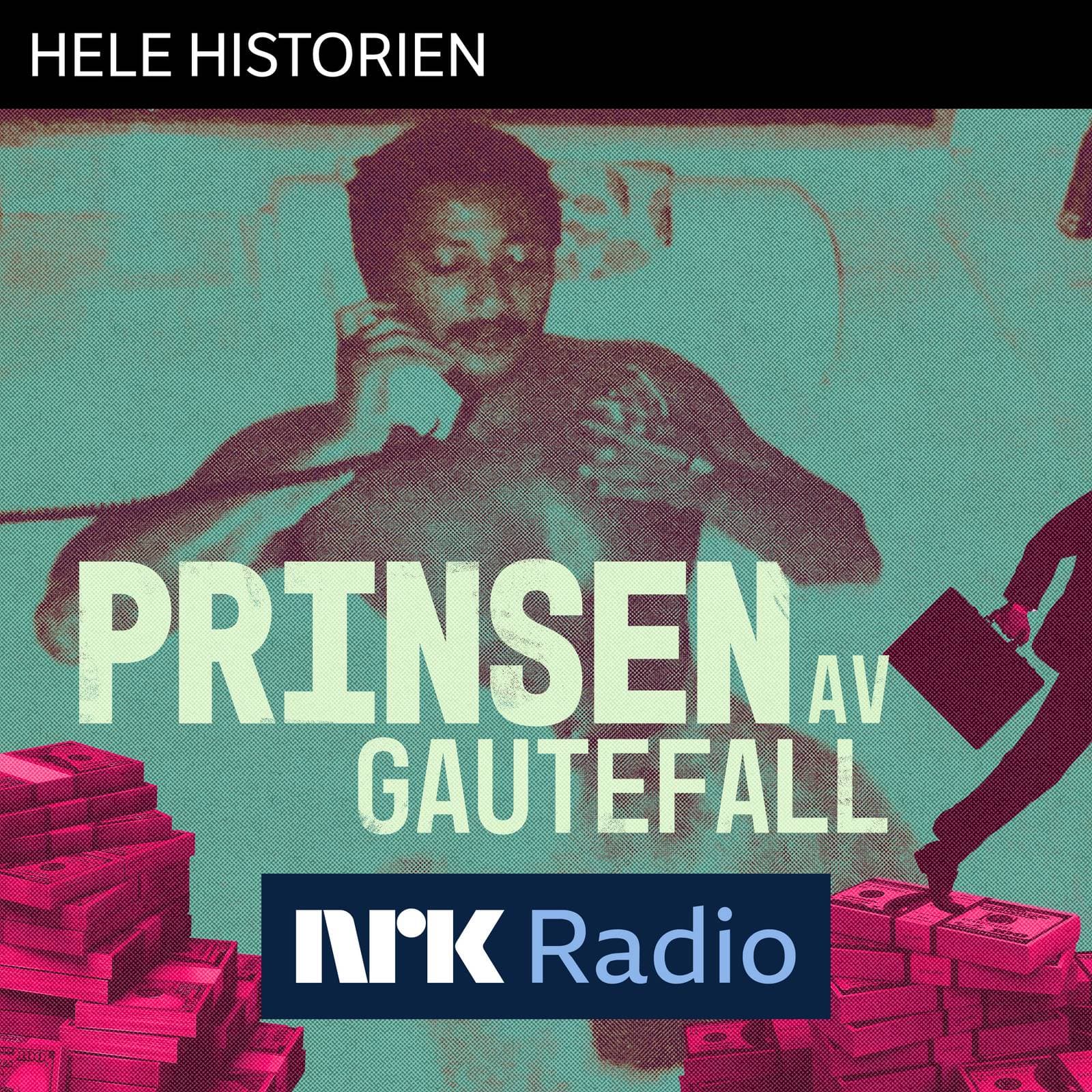 I NRK Radio: Prinsen av Gautefall - Hele historien cover