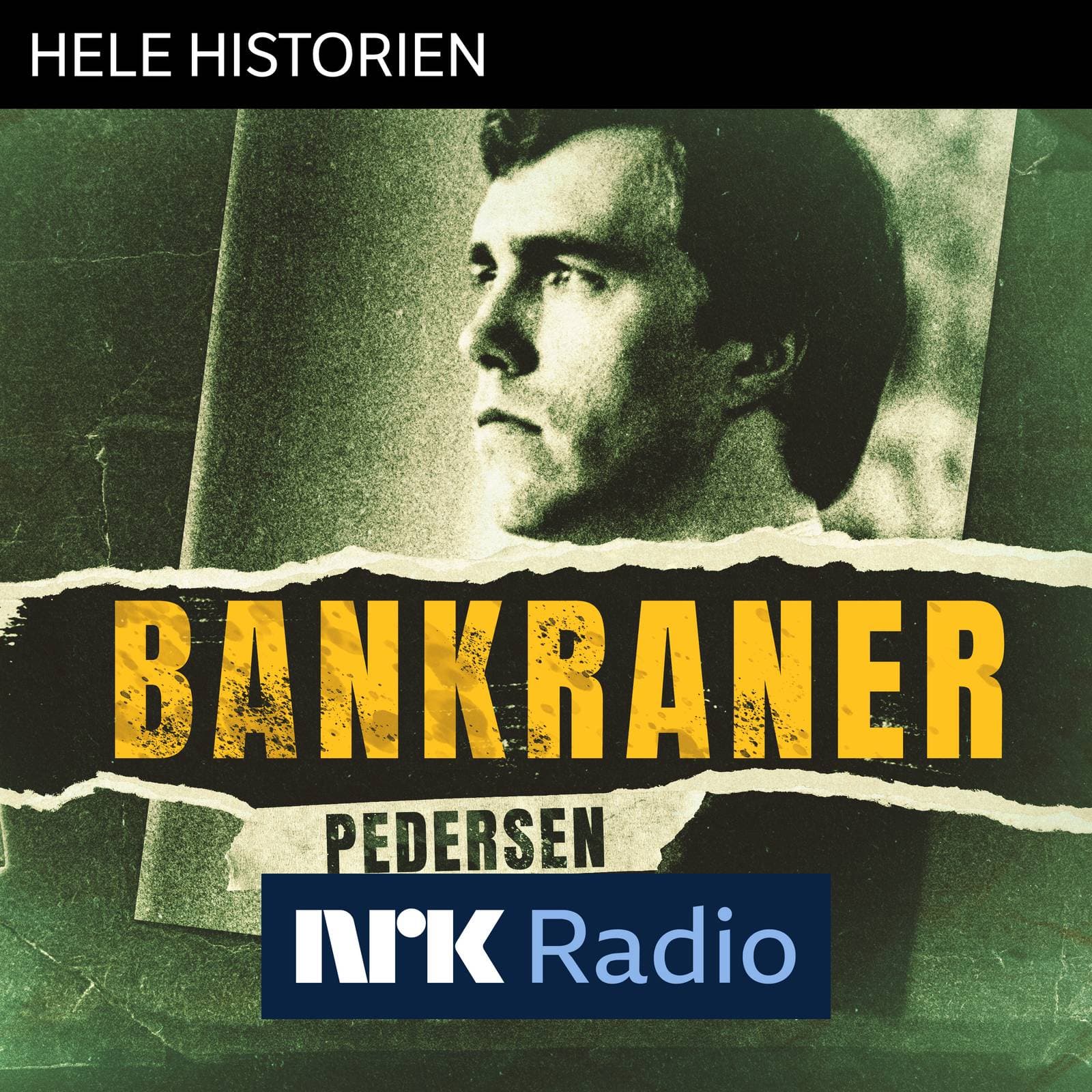 I NRK Radio: Bankraner Pedersen - Hele historien cover