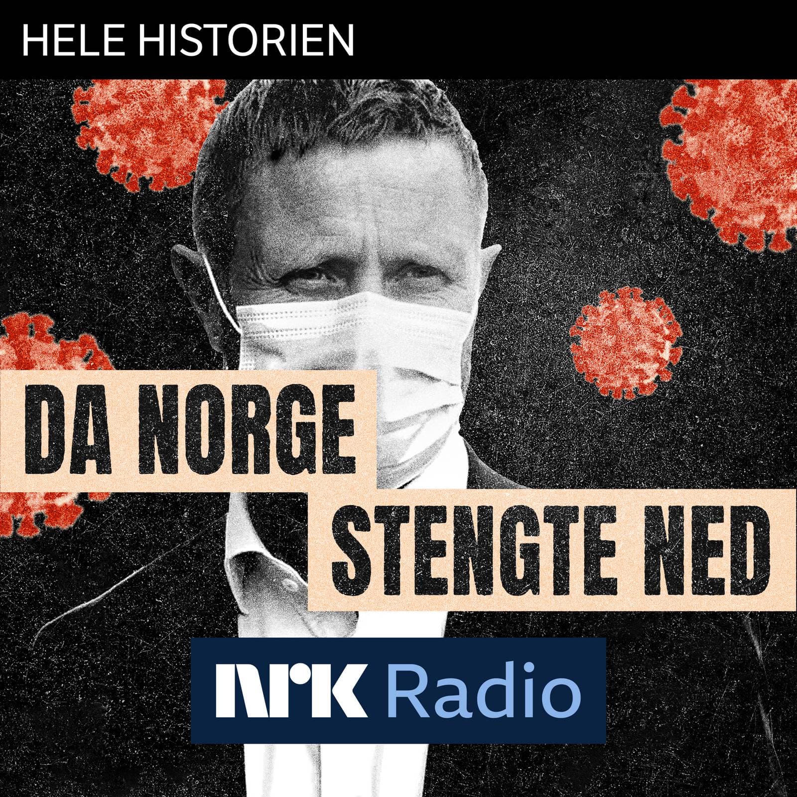 I NRK Radio: Da Norge stengte ned - Hele historien cover