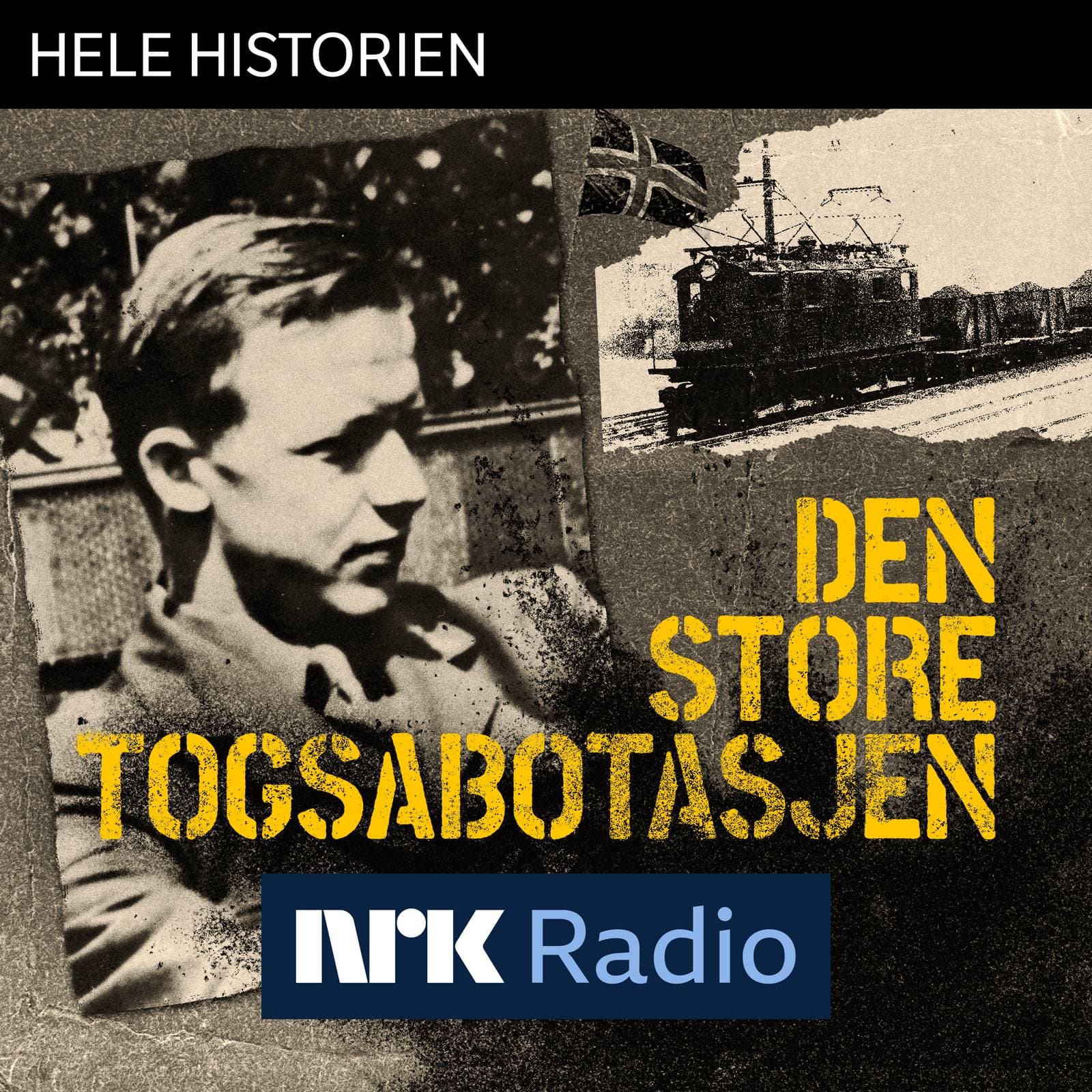I NRK Radio: Den store togsabotasjen - Hele historien cover