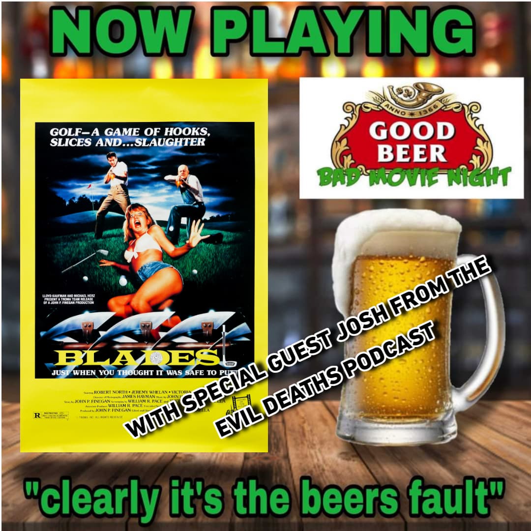 EP080 – Blades (1989) with special guest Josh from The Evil Deaths podcast - Good Beer Bad Movie Night cover