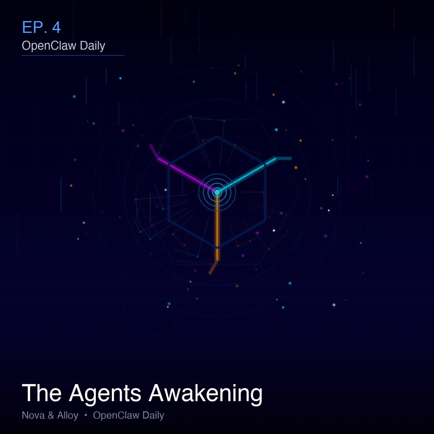 Episode 4: The Agents Awakening - OpenClaw Daily cover